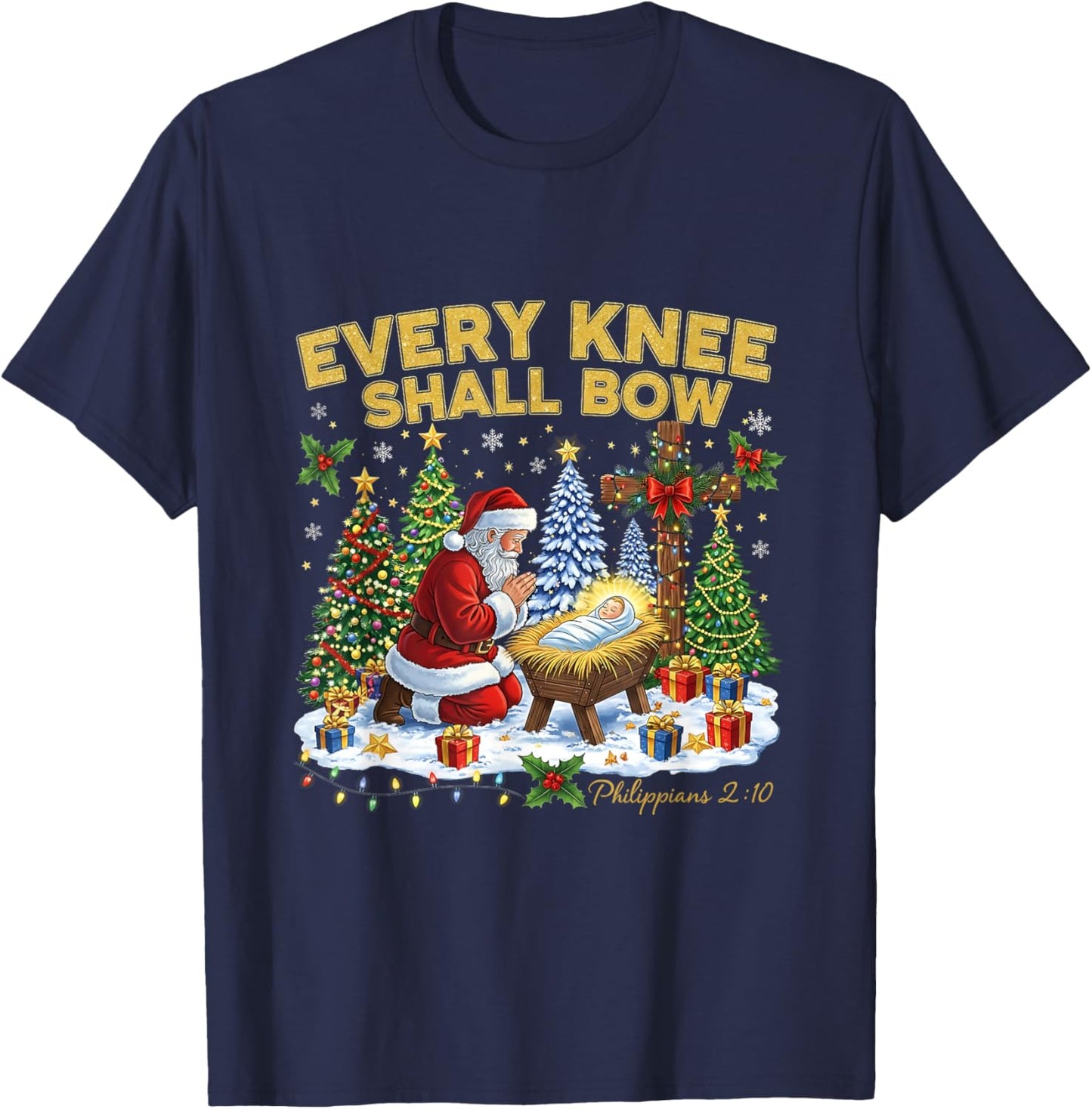 Every Knee Shall Bow Santa Christmas Nativity Scene Xmas T-Shirt - T-Shirt | Navy