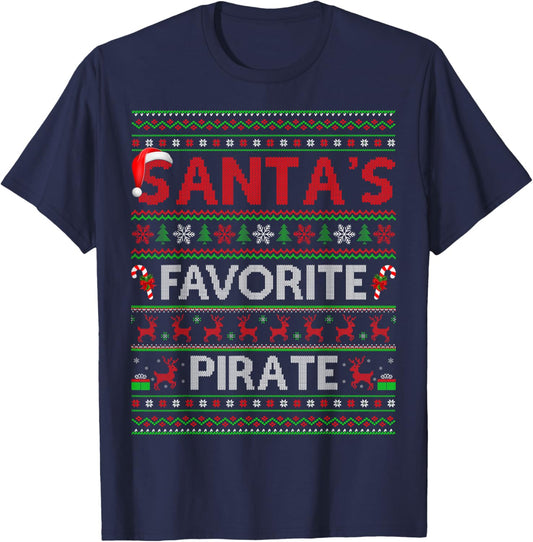 Santa Favorite Pirate Ugly Christmas Sweaters Funny Xmas T-Shirt - T-Shirt | Navy