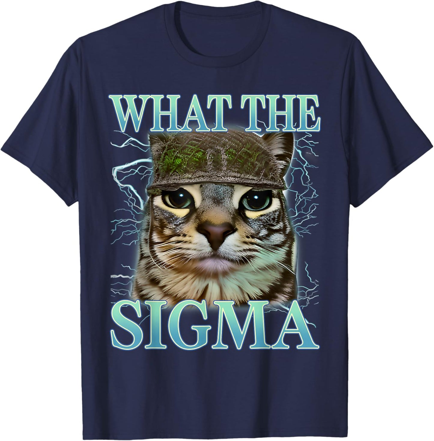 What The Sigma Silly Cat Meme Funny Saying Cat Lover T-Shirt - T-Shirt | Navy