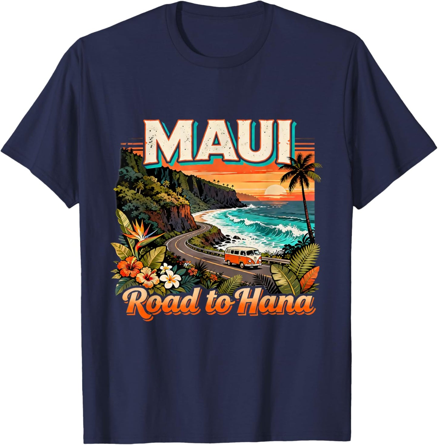 Maui Road to Hana Scenic Hawaii Travel Quote T-Shirt - T-Shirt | Navy