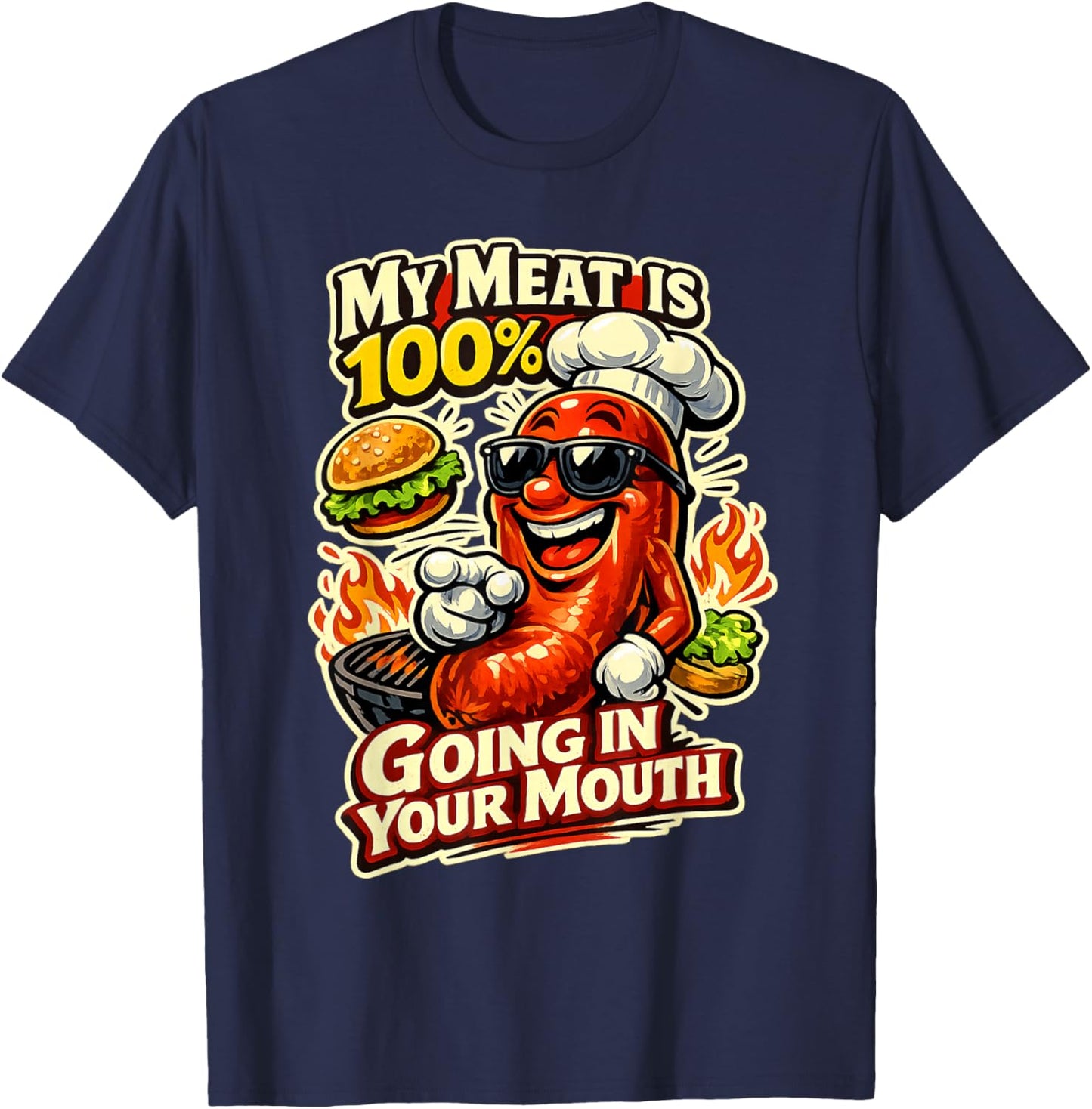 My Meat is 100% Going in Your Mouth Funny T-Shirt - T-Shirt | Navy