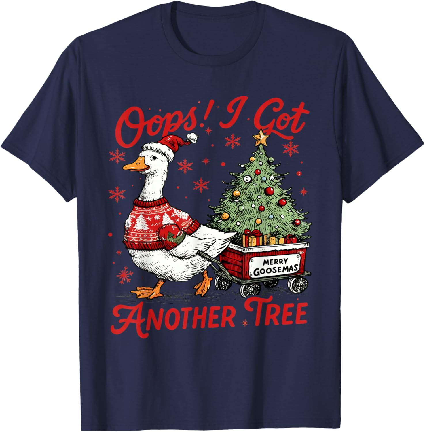 Retro Oops I Got Another Tree Funny Christmas Goose T-Shirt - T-Shirt | Navy