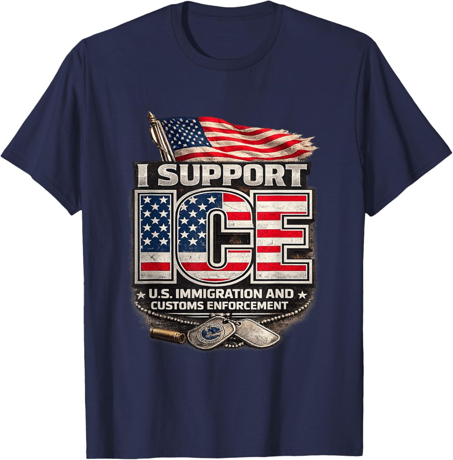 I Support ICE Patriotic Design T-Shirt - T-Shirt | Navy