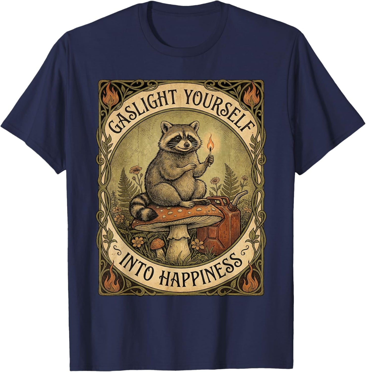 Gaslight Yourself Into Happiness Funny Raccoon Vintage Meme T-Shirt - T-Shirt | Navy