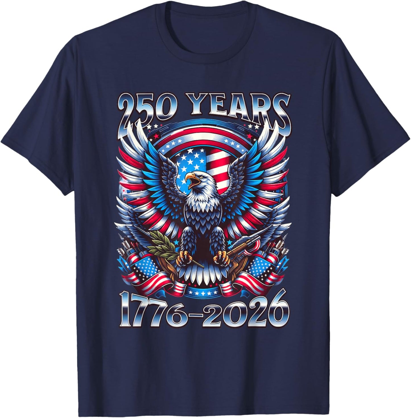 Eagle and Flag 250 Years 1776-2026 250th Birthday T-Shirt - T-Shirt | Navy