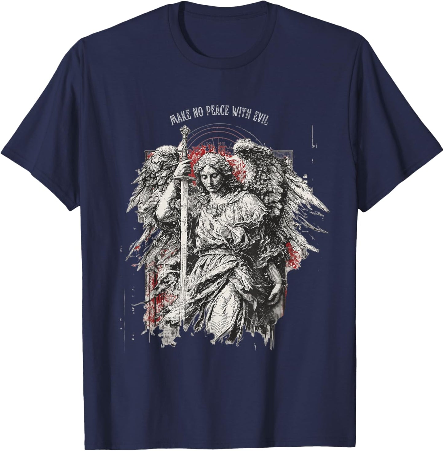 Archangel Michael Make no Peace with Evil | Gothic Christian T-Shirt - T-Shirt | Navy