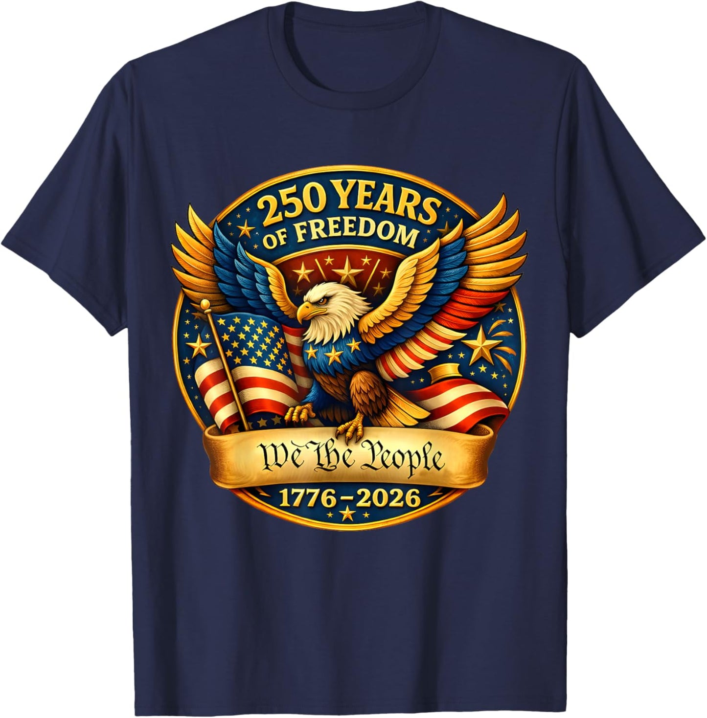 250 Years American 1776 2026 250th USA Birthday 4th of July T-Shirt - T-Shirt | Navy