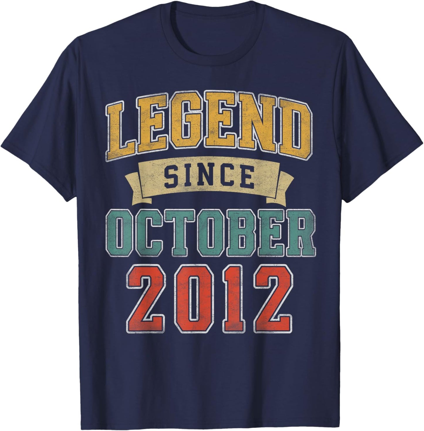 Legend October 2012 13th Birthday Boy Girl 13 Year Old T-Shirt - T-Shirt | Navy