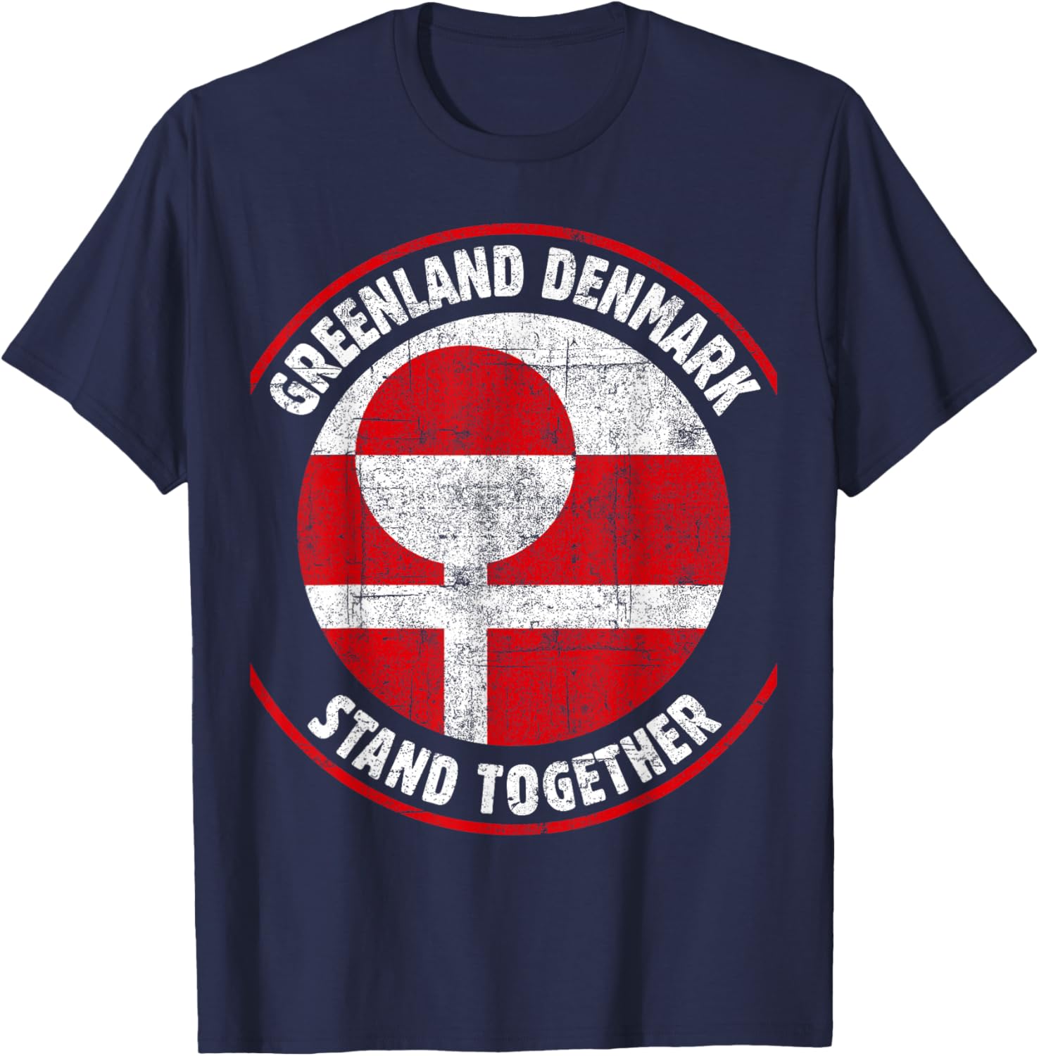 Greenland Denmark Flag United Stand Together Support Freedom T-Shirt - T-Shirt | Navy