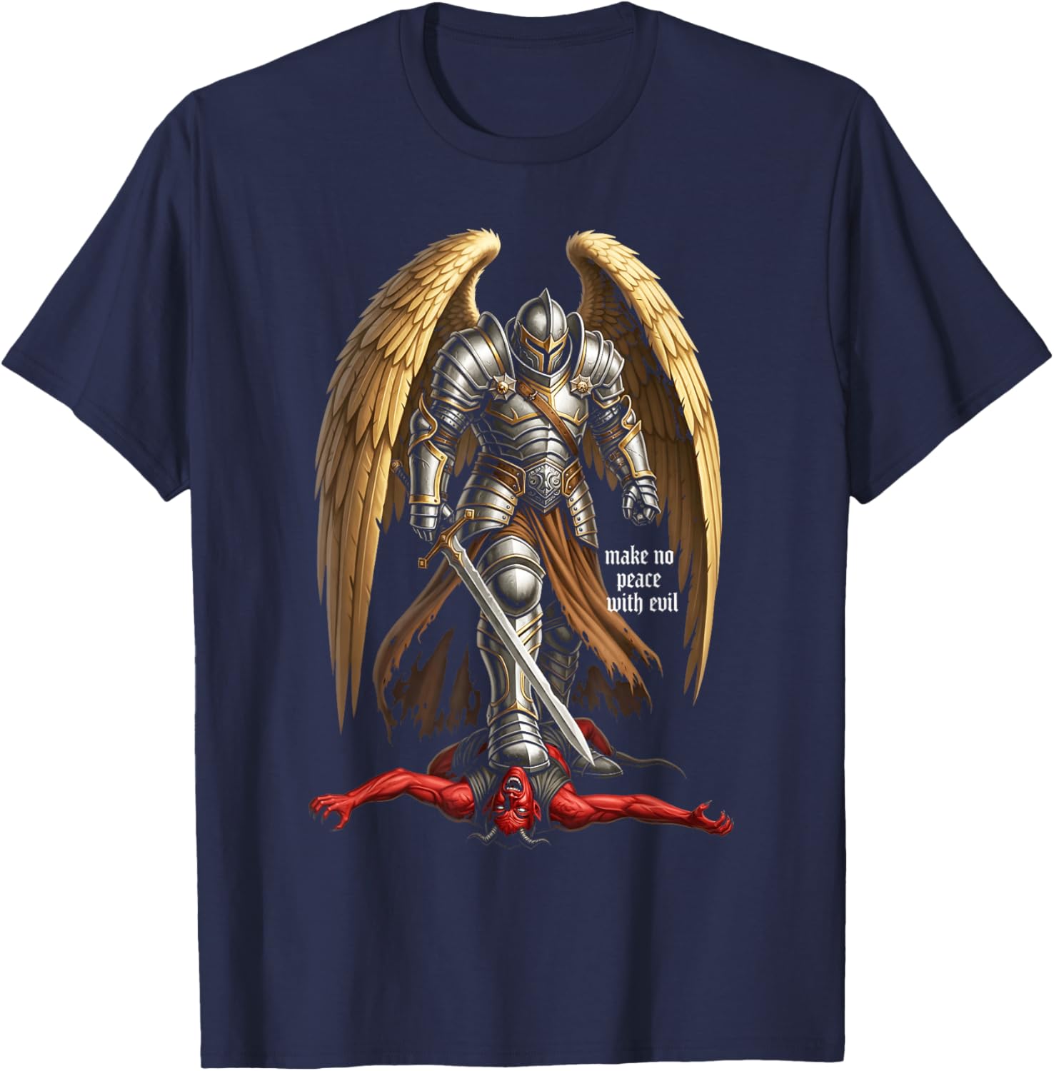 Archangel Michael Faith Design Make No Peace with Evil T-Shirt - T-Shirt | Navy