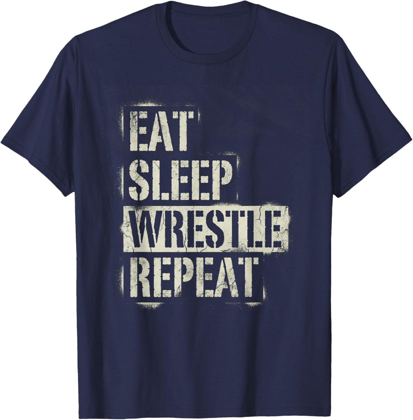 Funny Wrestling Eat Sleep Wrestle Repeat T-Shirt - T-Shirt | Navy