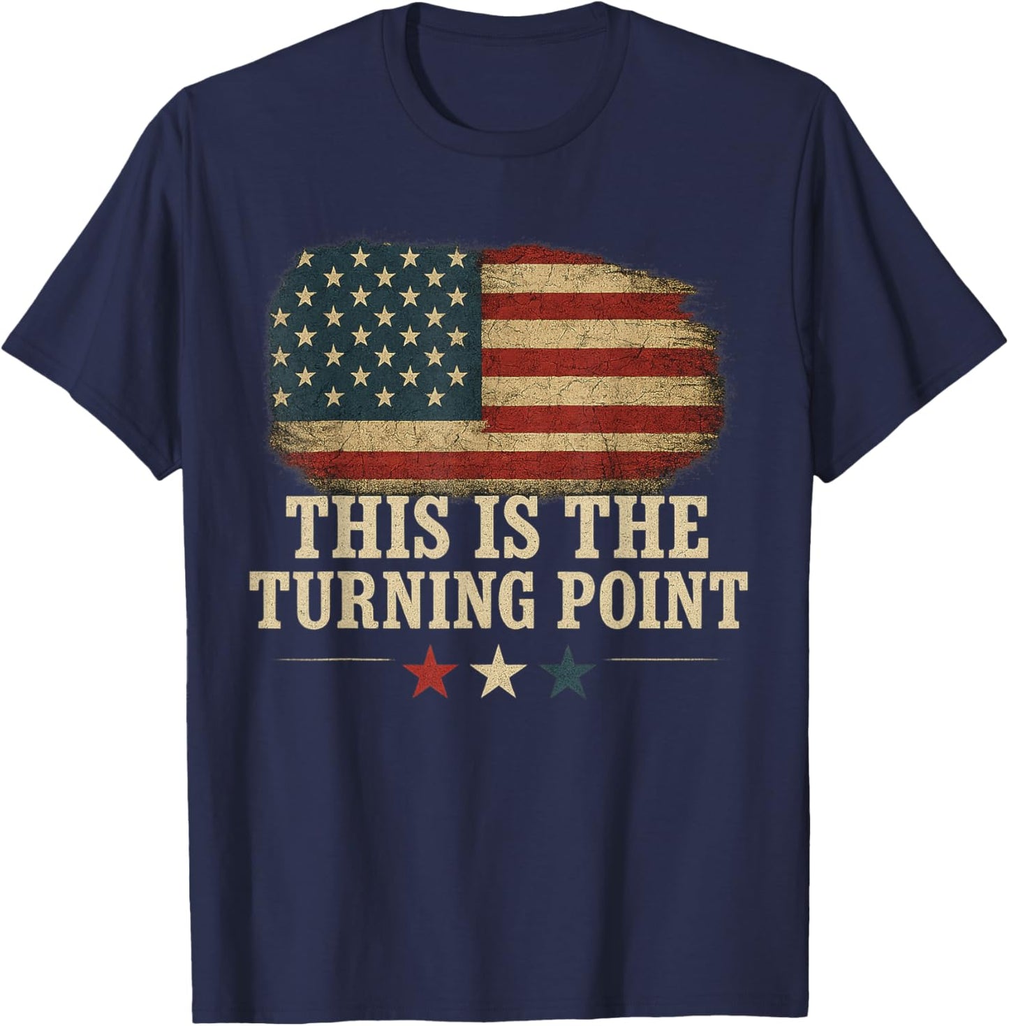 This is The Turning Point American Flag T-Shirt - T-Shirt | Navy