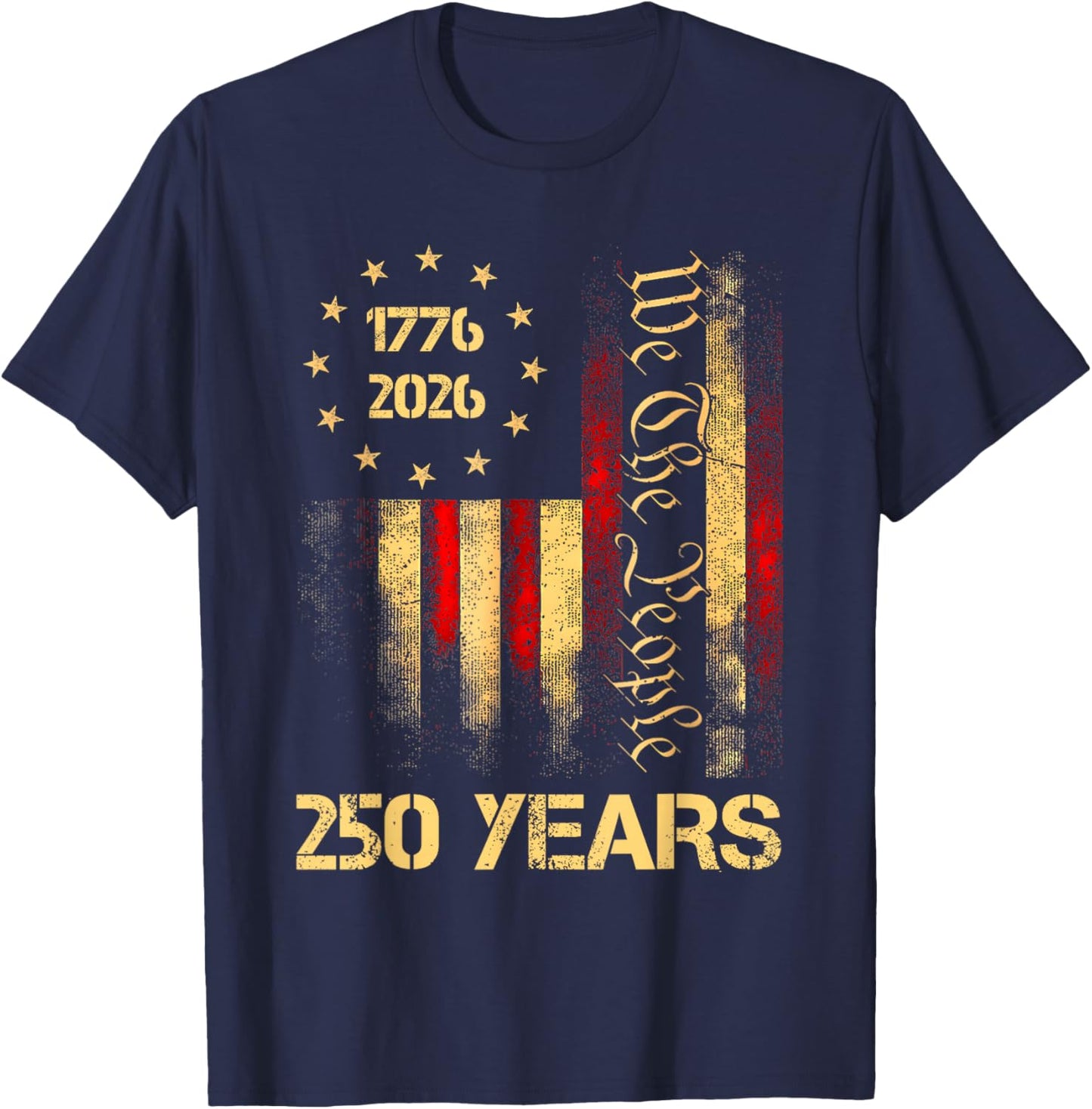 250 Years 1776-2026 250th 4th July Independence Day Freedom T-Shirt - T-Shirt | Navy
