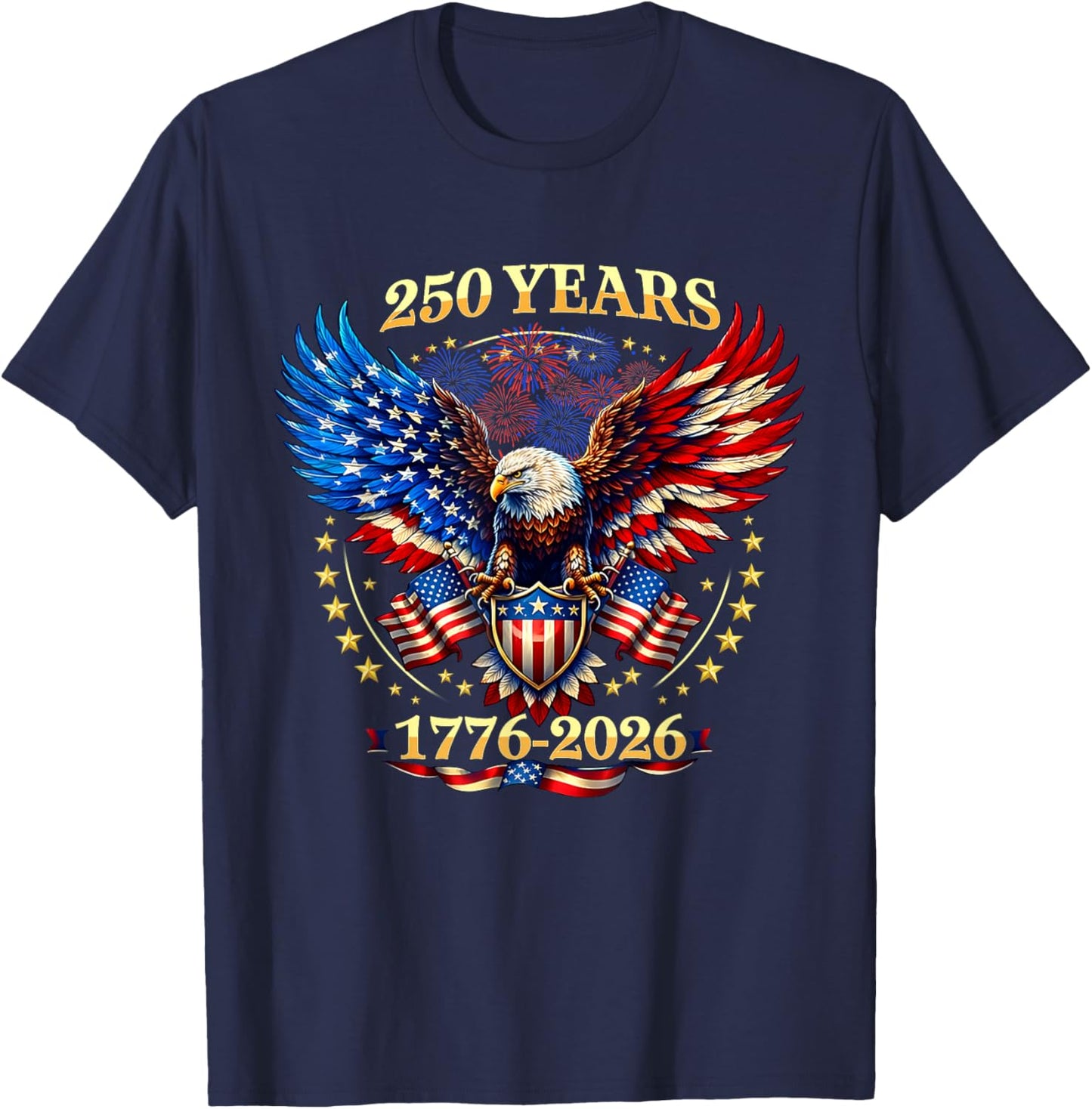 250 Years American 1776 2026 250th 4th July Independence Day T-Shirt - T-Shirt | Navy