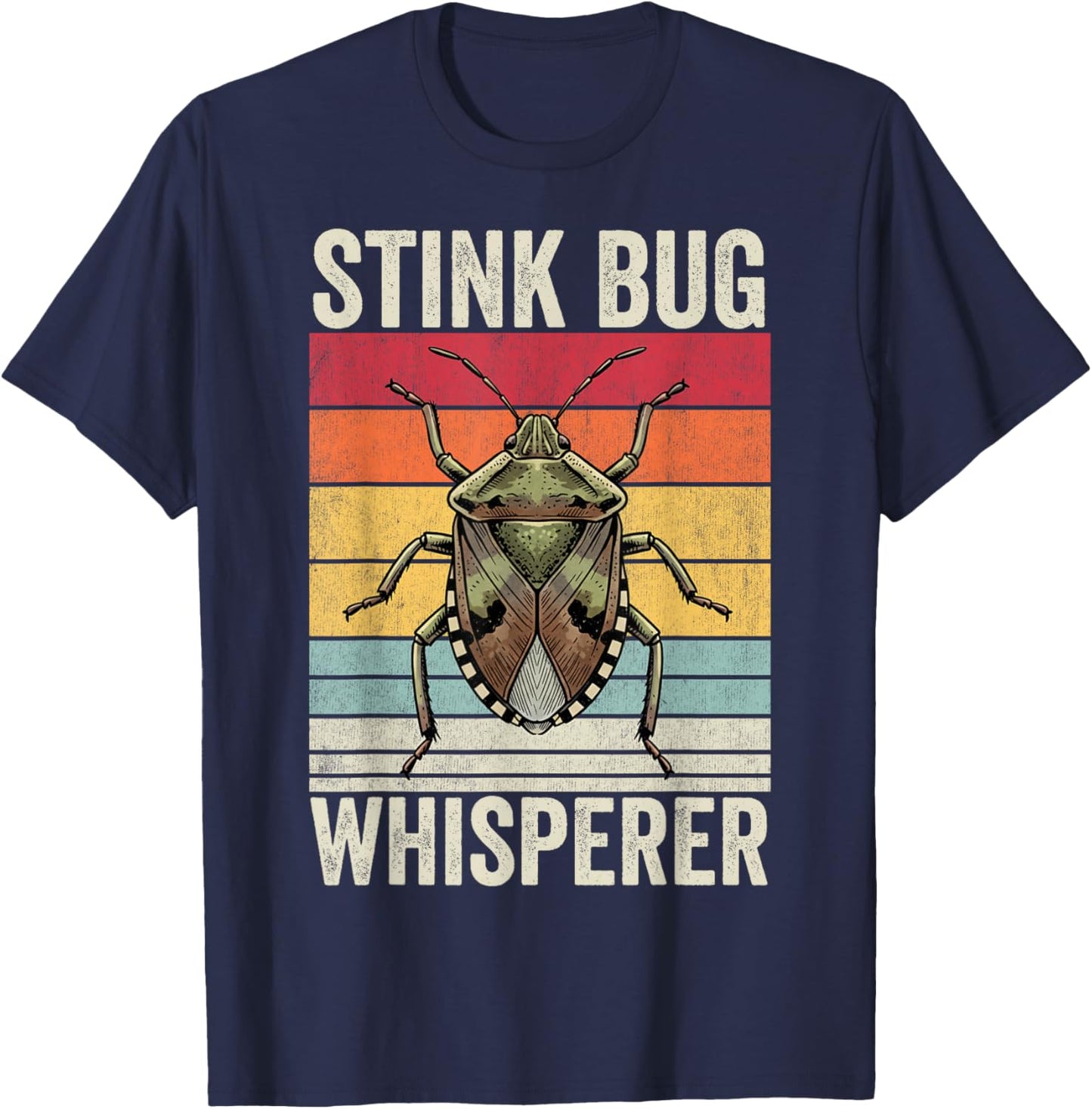 Stink Bug Whisperer, Insect Stink Bug T-Shirt - T-Shirt | Navy