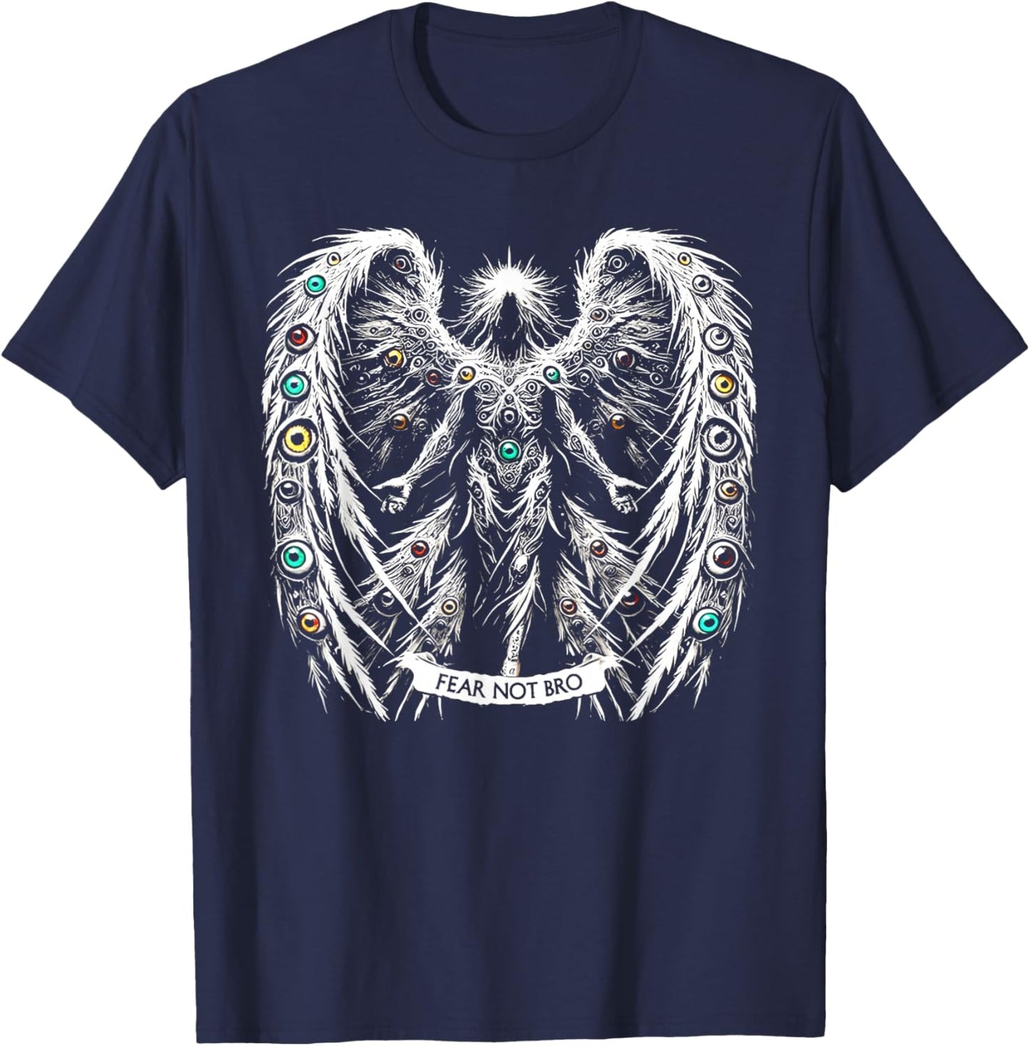 Fear Not Bro Seraphim Angel Biblical Christian Humor T-Shirt - T-Shirt | Navy