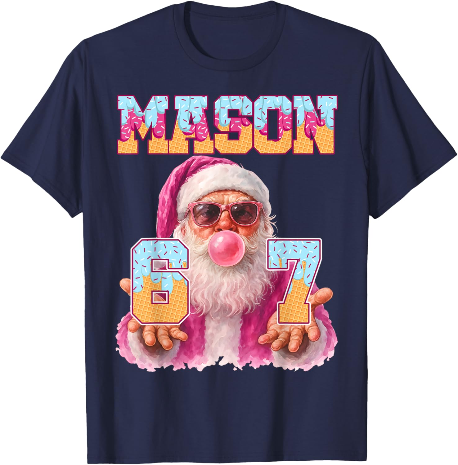 Mason 67 Ice Cream Drip Santa Bubble Gum Six Seven Meme Pjs T-Shirt - T-Shirt | Navy