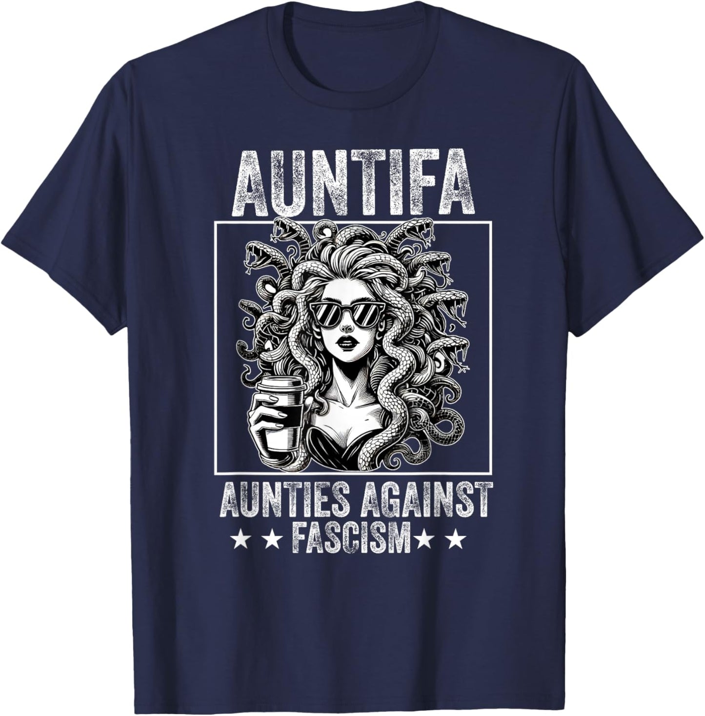 Auntifa Aunties Against Fascism Protest Medusa Feminist T-Shirt - T-Shirt | Navy