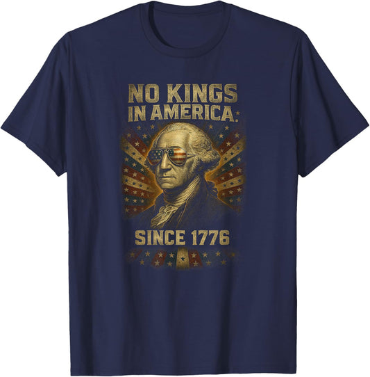 Funny Protesting No Kings in America Since 1776 T-Shirt - T-Shirt | Navy