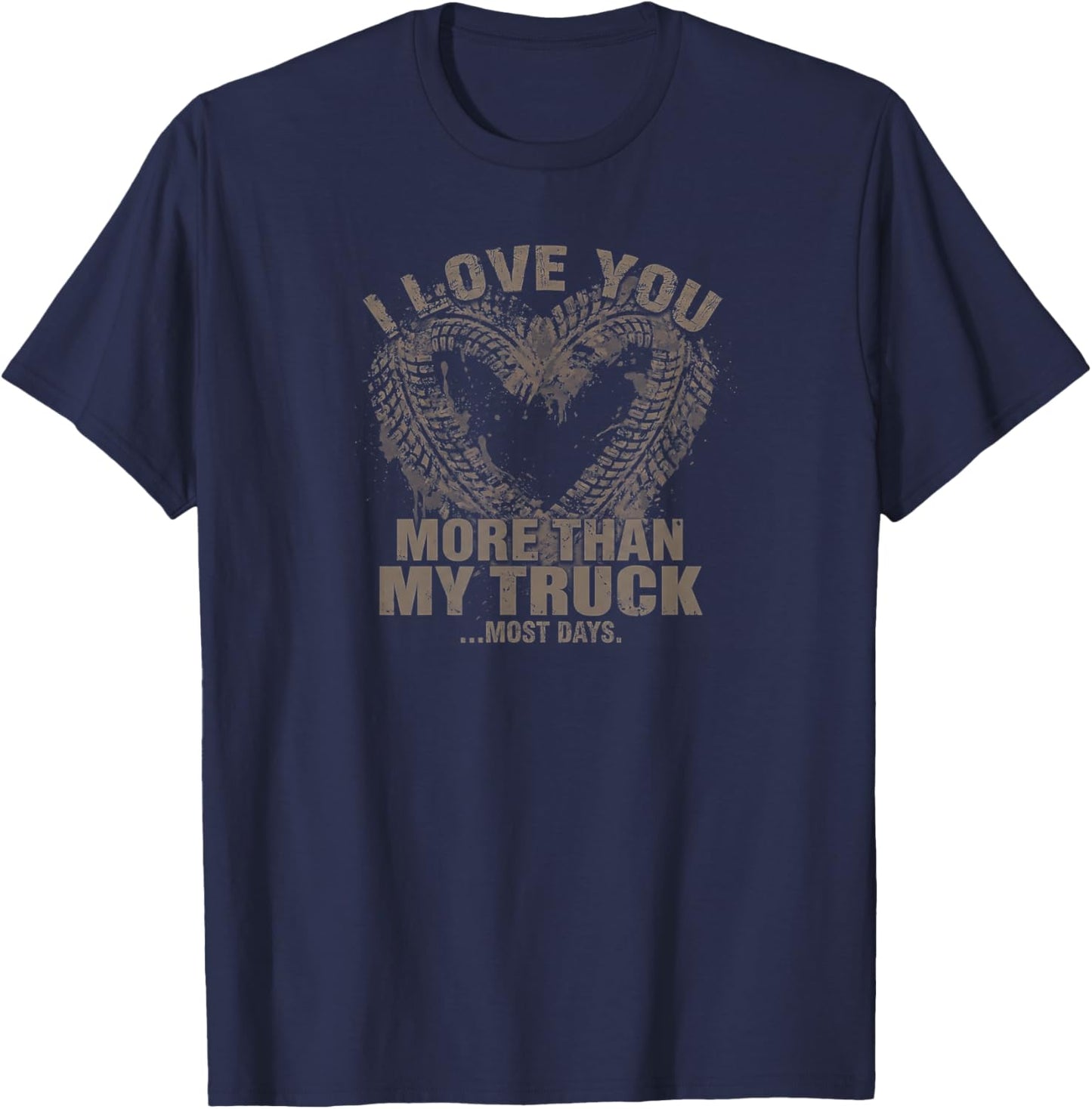 Funny Off Road Truck Lover Mud Tire Heart Valentine's Day T-Shirt - T-Shirt | Navy