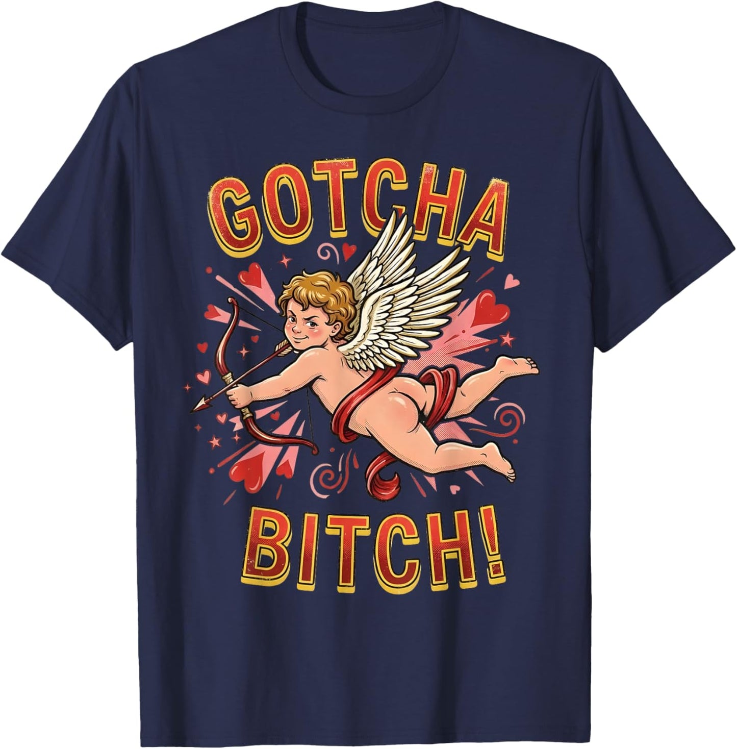 Retro Gotcha Bitch Funny Cupid Valentine's Day T-Shirt - T-Shirt | Navy