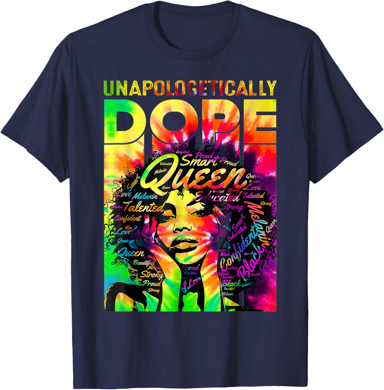 Black Queen Afro Unapologetically Dope Melanin Girl Tie Dye T-Shirt - T-Shirt | Navy