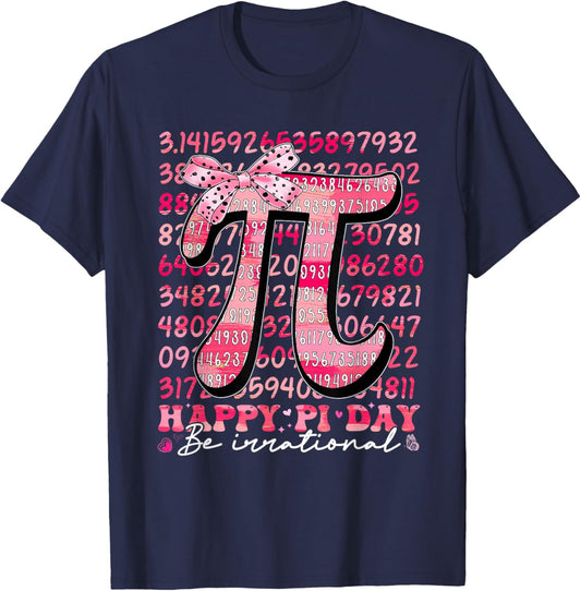 Happy Pi Day Be Irrational Pink Bow Girl Kid Math Teacher T-Shirt - T-Shirt | Navy