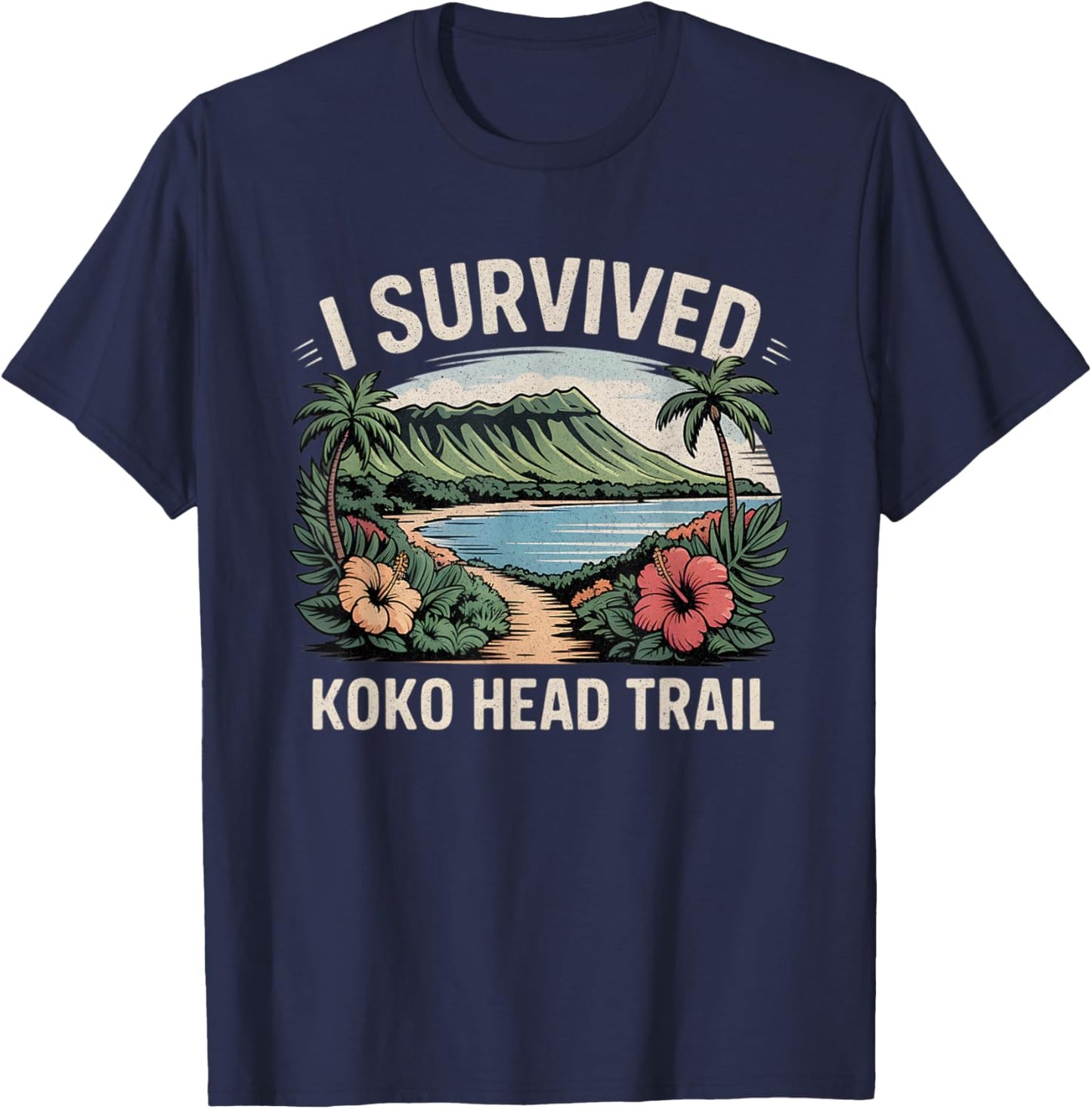 Koko Head Trail Hawaii Oahu Hiking Hawaiian Hike T-Shirt - T-Shirt | Navy