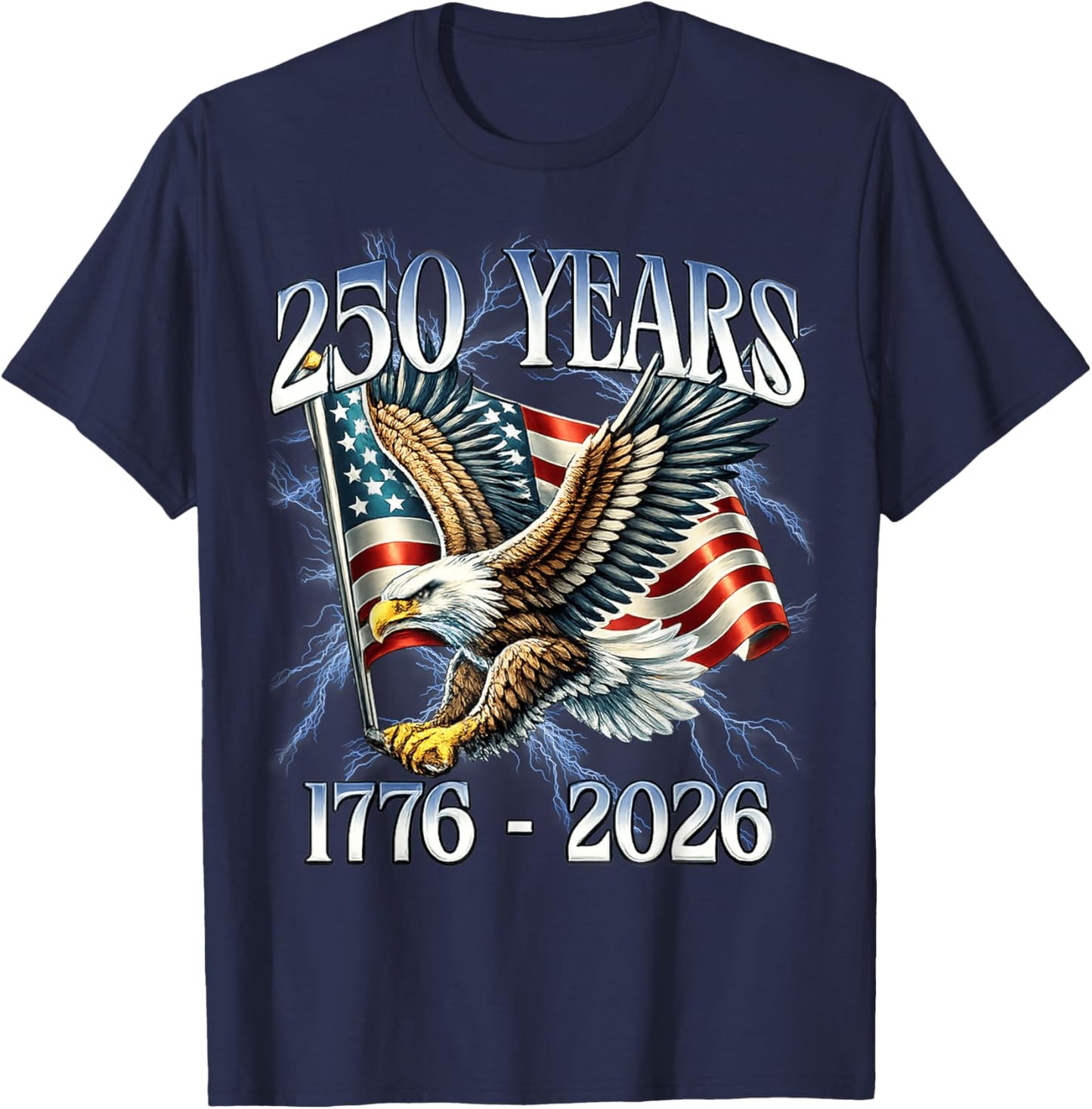 Eagle and Flag 250 Years 1776-2026 250th Birthday T-Shirt - T-Shirt | Navy