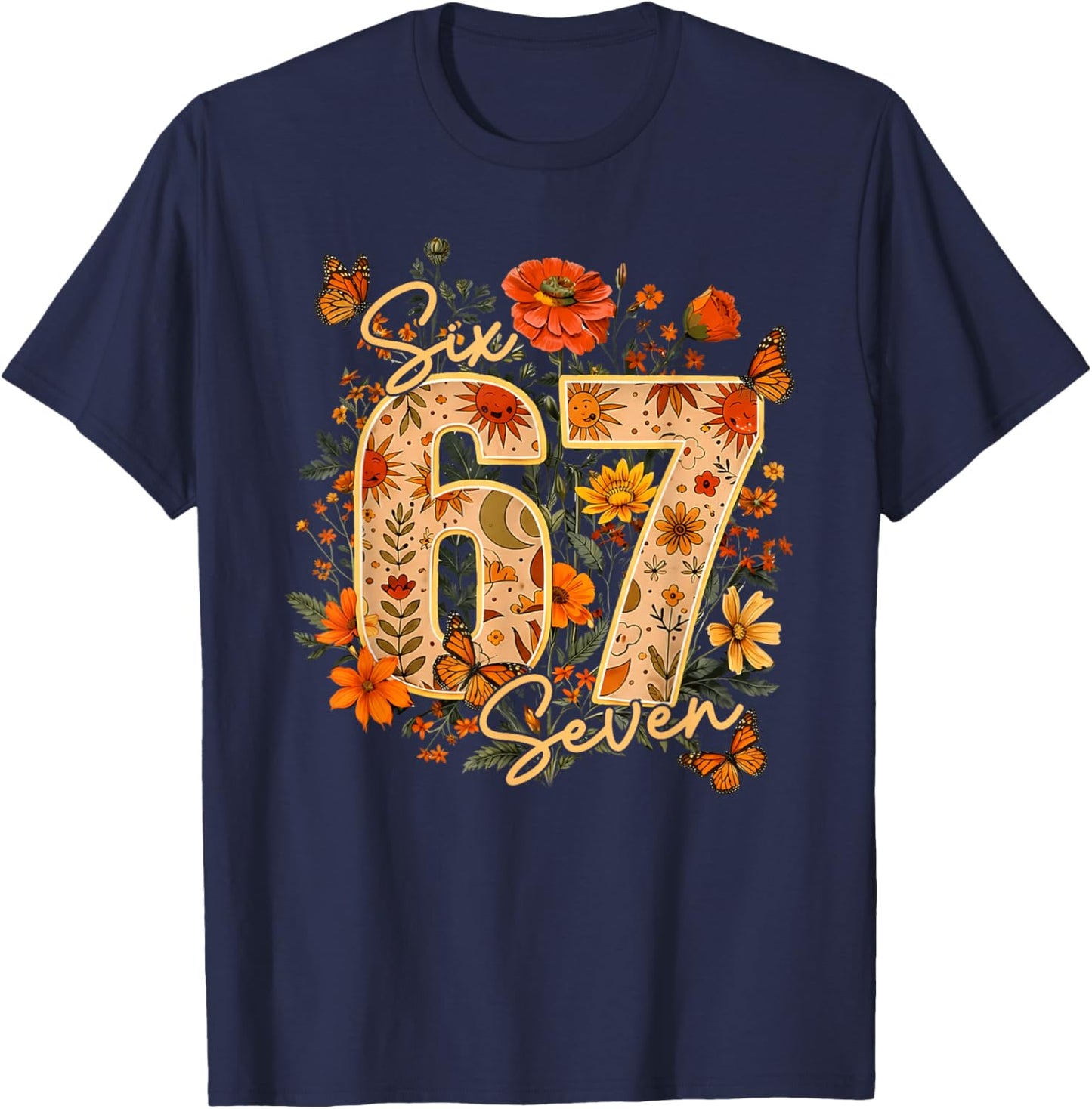 67 Six Seven Flower Birthday Number Funny Girl Women Kid T-Shirt - T-Shirt | Navy