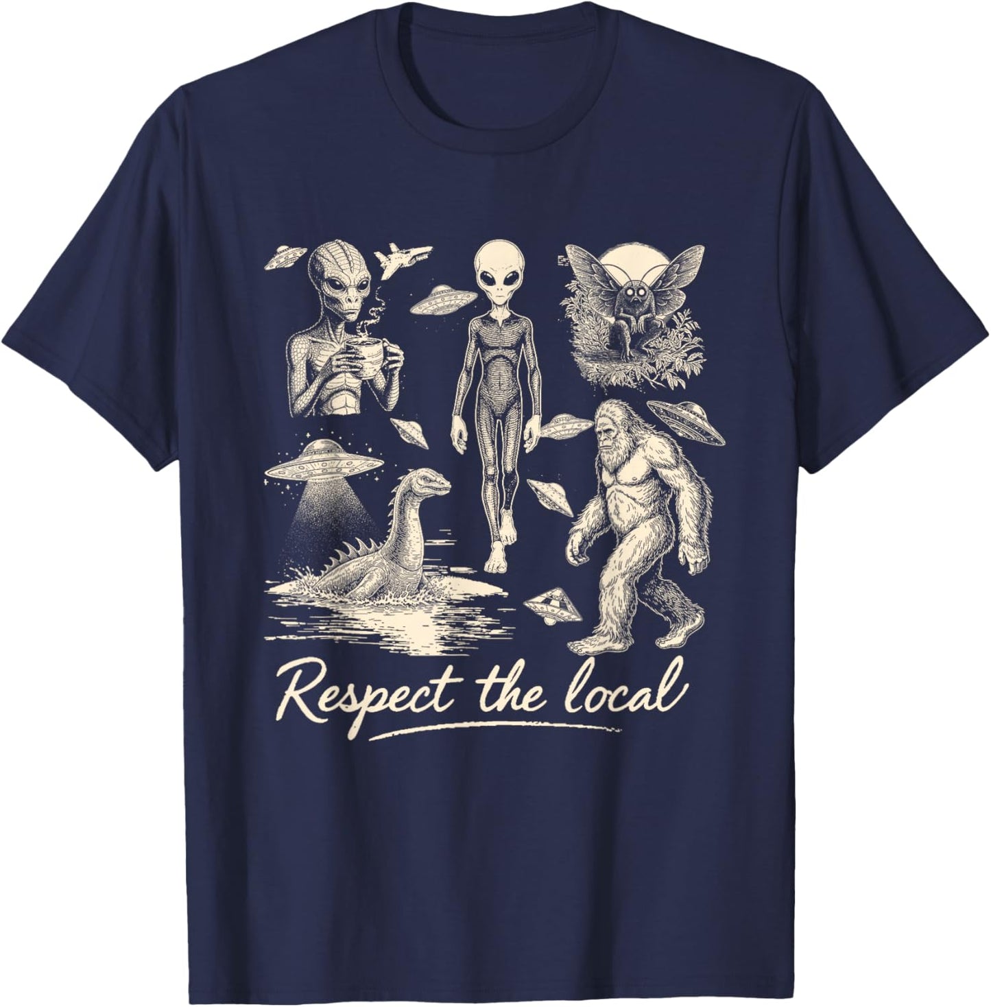 Bigfoot Wendigo Cryptid UFO Hunting Alien Respect The Local T-Shirt - T-Shirt | Navy