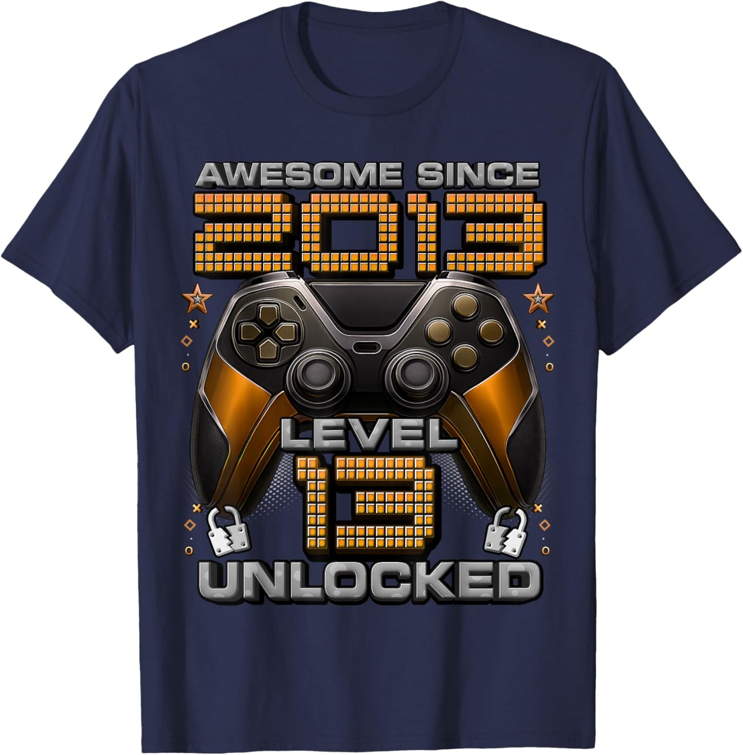 Level 13 Unlocked Awesome Since 2013 13th Birthday Gaming T-Shirt - T-Shirt | Navy