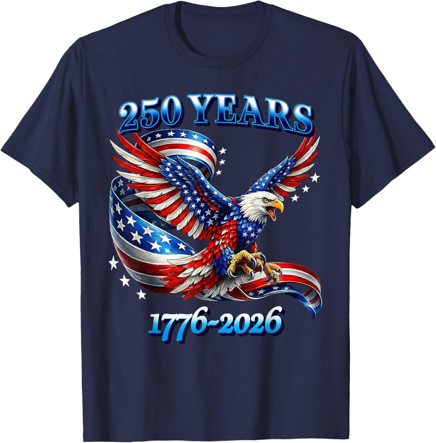 250 Years American 1776 2026 250th USA Birthday 4th of July T-Shirt - T-Shirt | Navy
