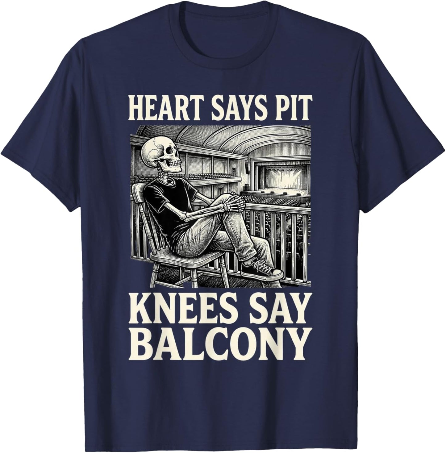 Funny Heart Says Pit Knees Say Balcony T-Shirt - T-Shirt | Navy