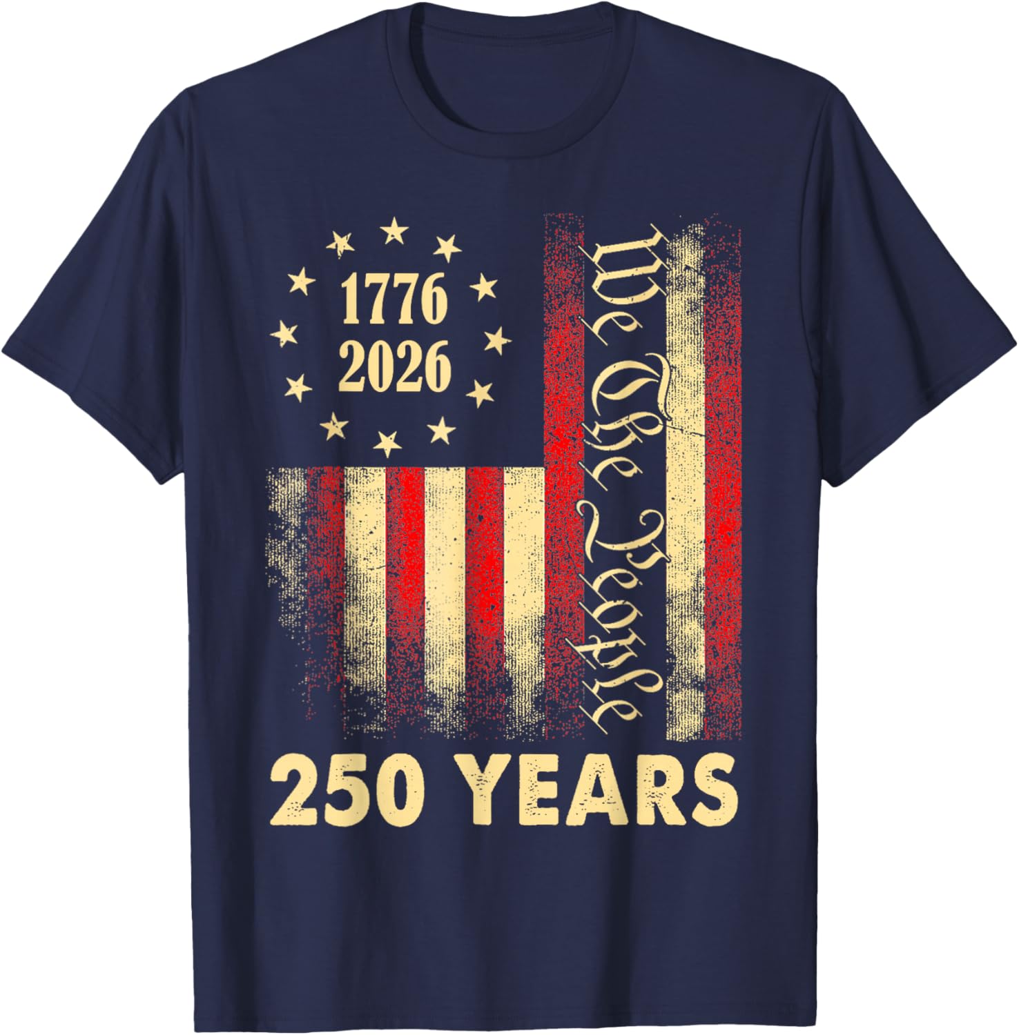 250 Years 1776 2026 250th Birthday 4th of July American Flag T-Shirt - T-Shirt | Navy