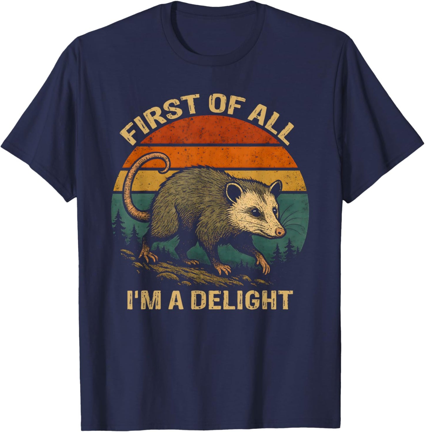 First of All I'm A Delight Vintage Opossum Funny Possum T-Shirt - T-Shirt | Navy