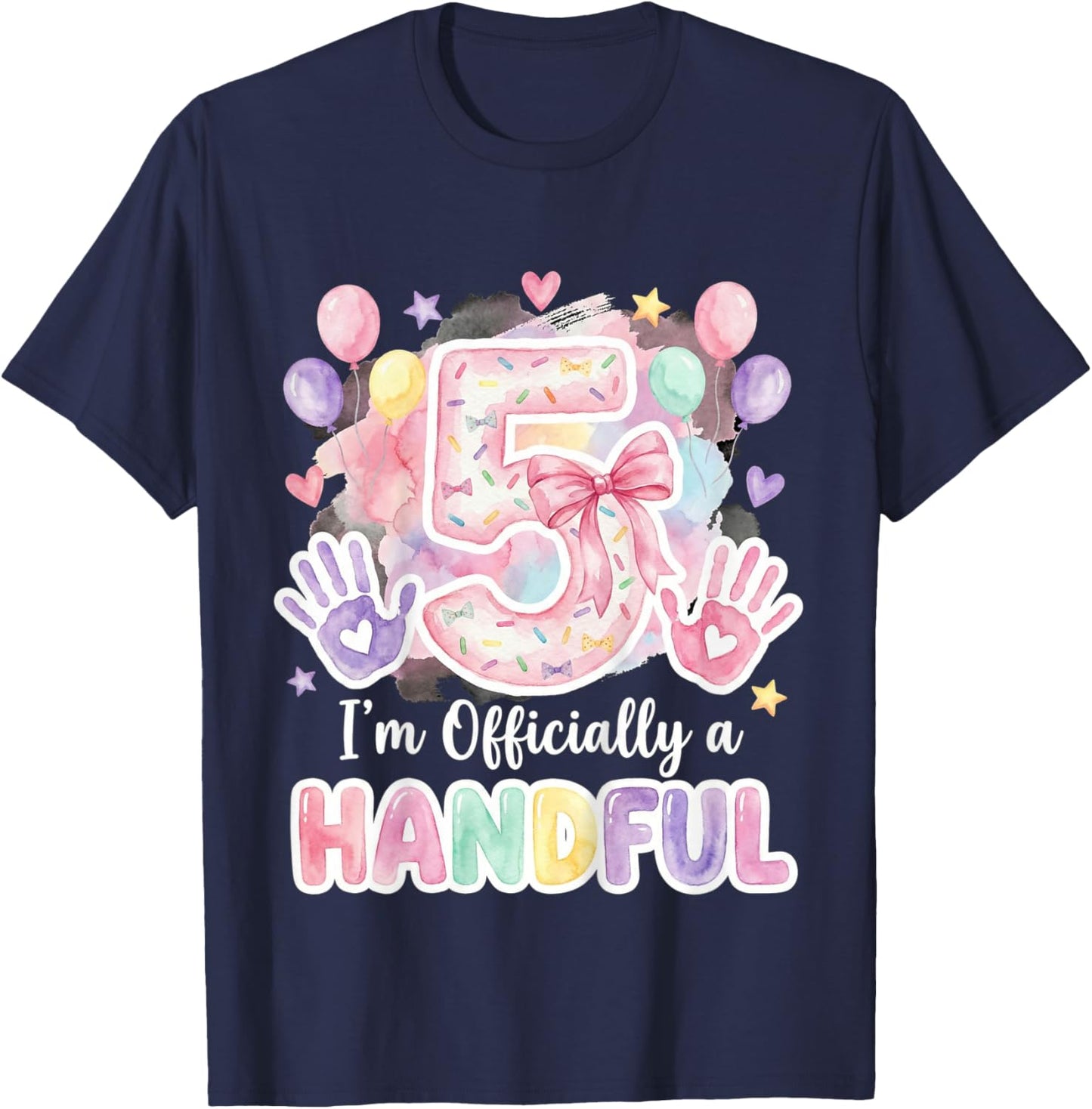 I'm Officially A Handful Five Pink Bow 5th Birthday Girls T-Shirt - T-Shirt | Navy