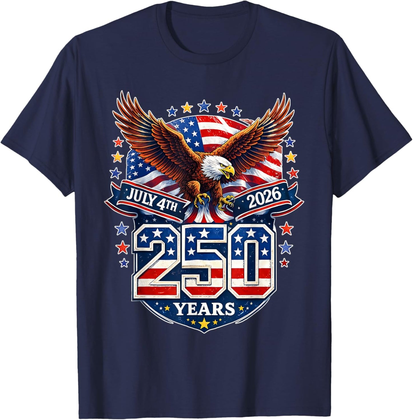 250 Years American 1776 2026 250th USA Birthday 4th of July T-Shirt - T-Shirt | Navy