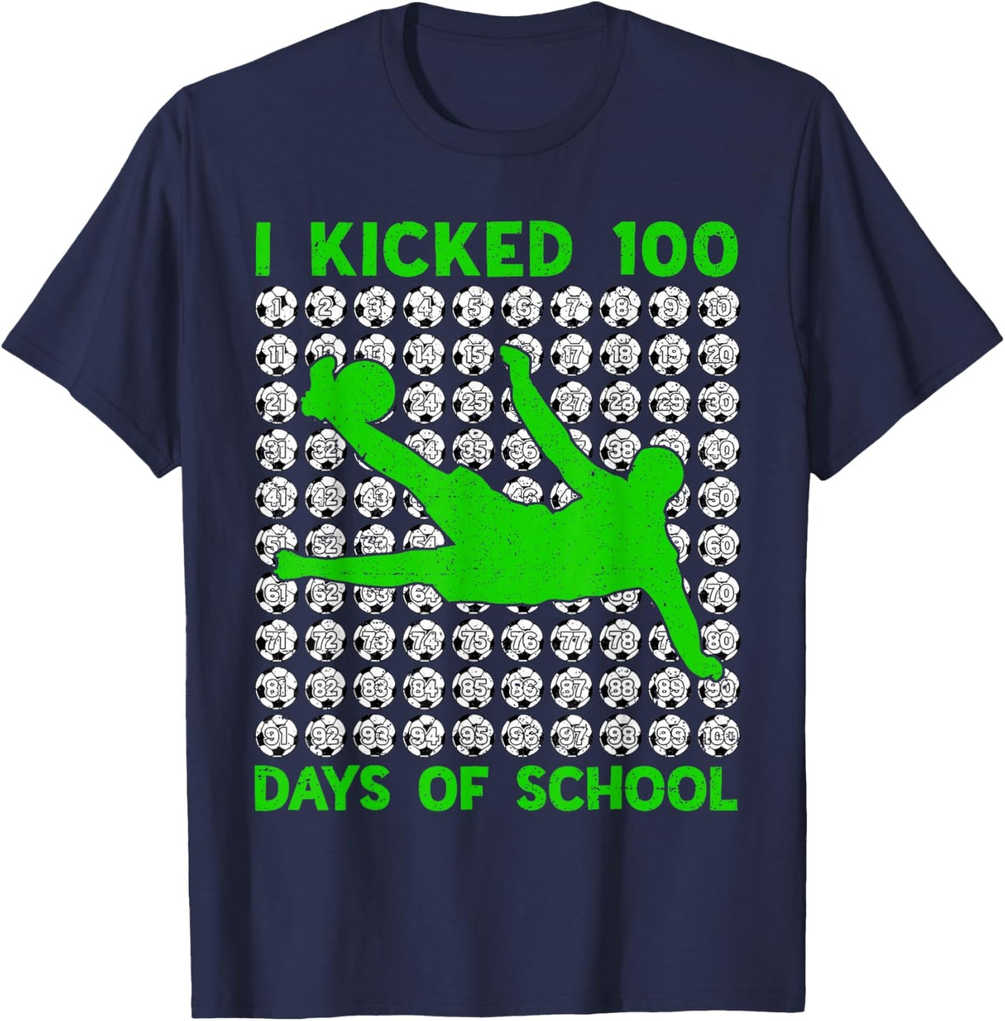 I Kicked 100 Days of School Soccer 100th Day Sport Boys Kids T-Shirt - T-Shirt | Navy