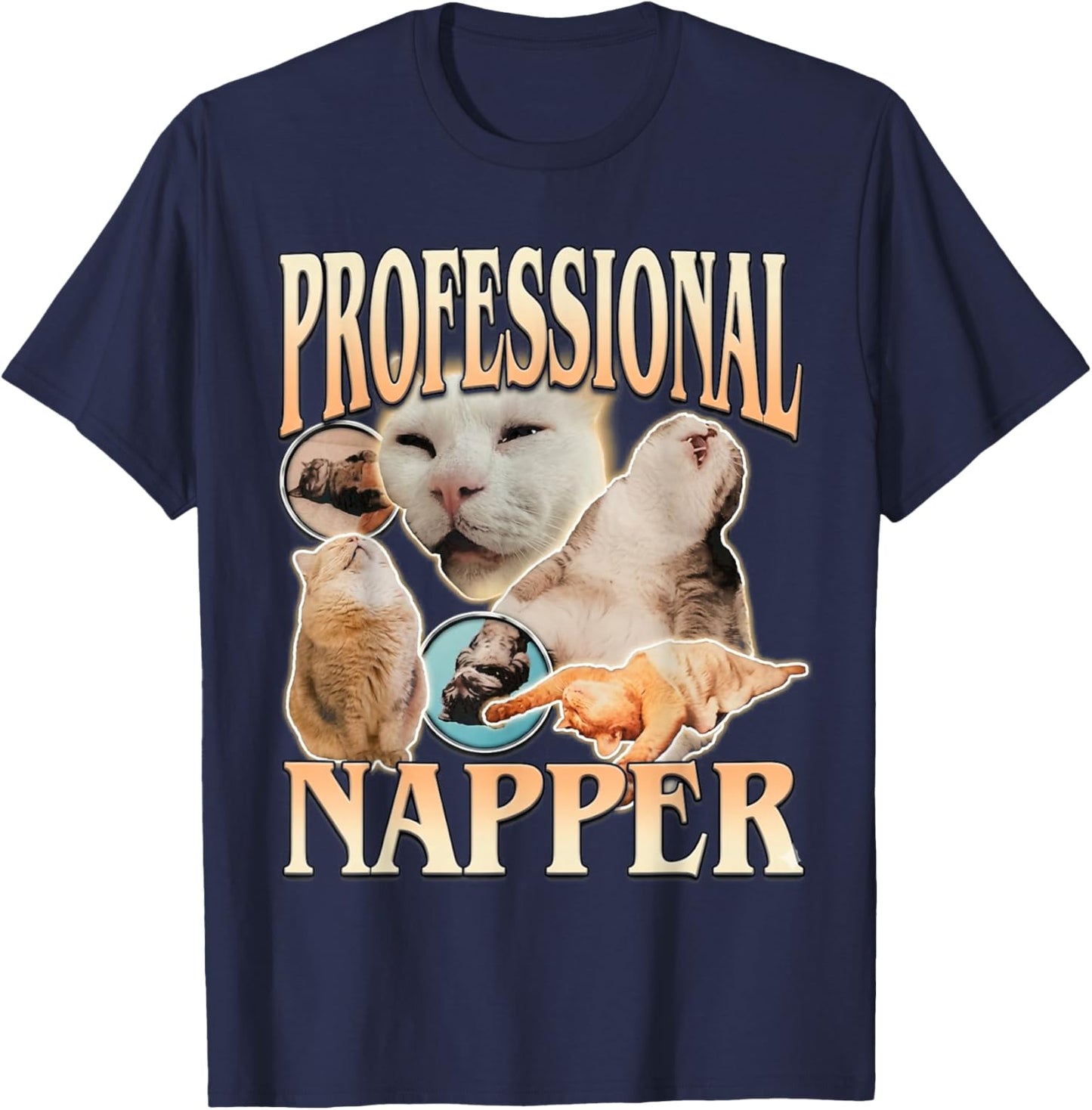 Funny Cat Meme Professional Napper Meme Sleeping Cat Humor T-Shirt - T-Shirt | Navy