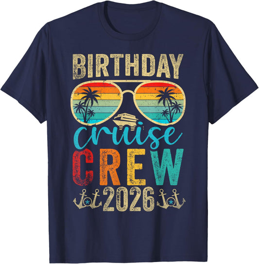 Family Birthday Cruising Birthday Cruise Crew 2026 T-Shirt - T-Shirt | Navy
