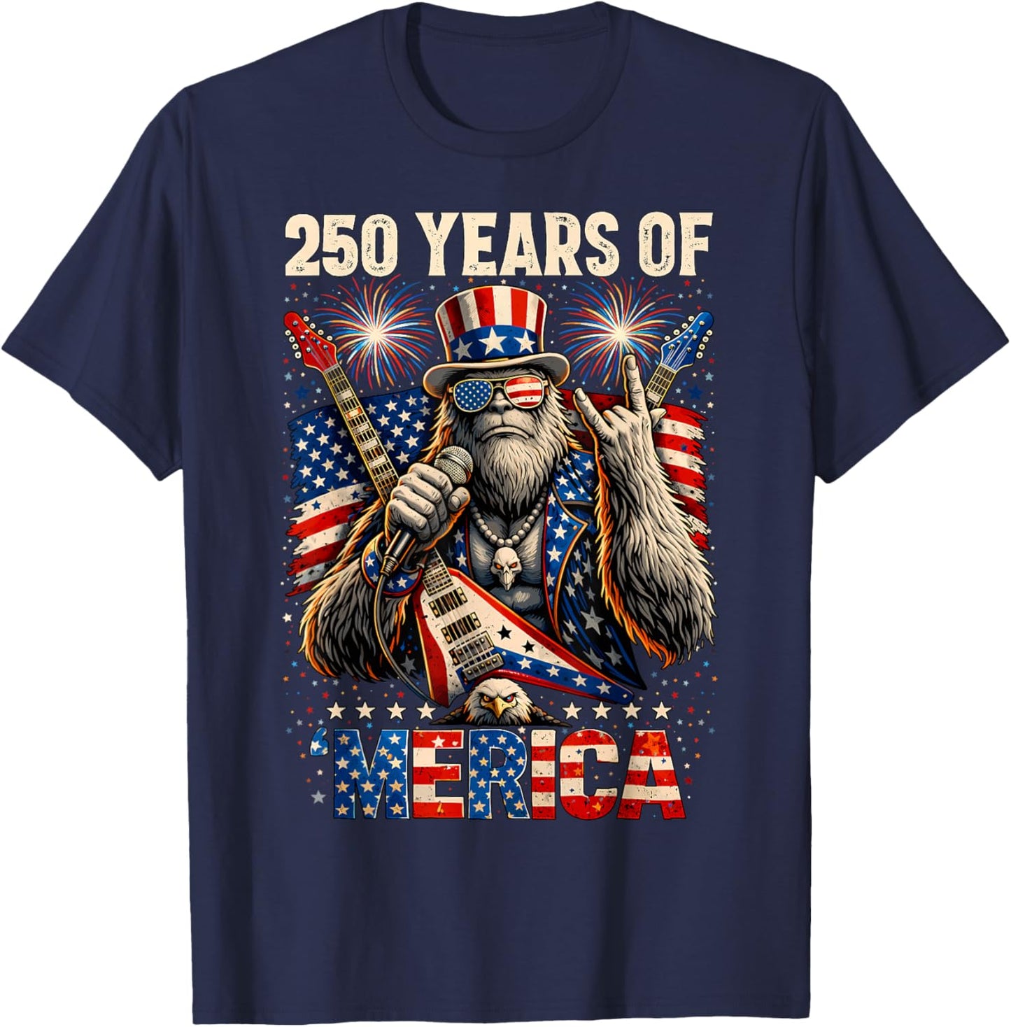 250 Years of Merica Patriotic Bigfoot Rock 4th of July USA T-Shirt - T-Shirt | Navy