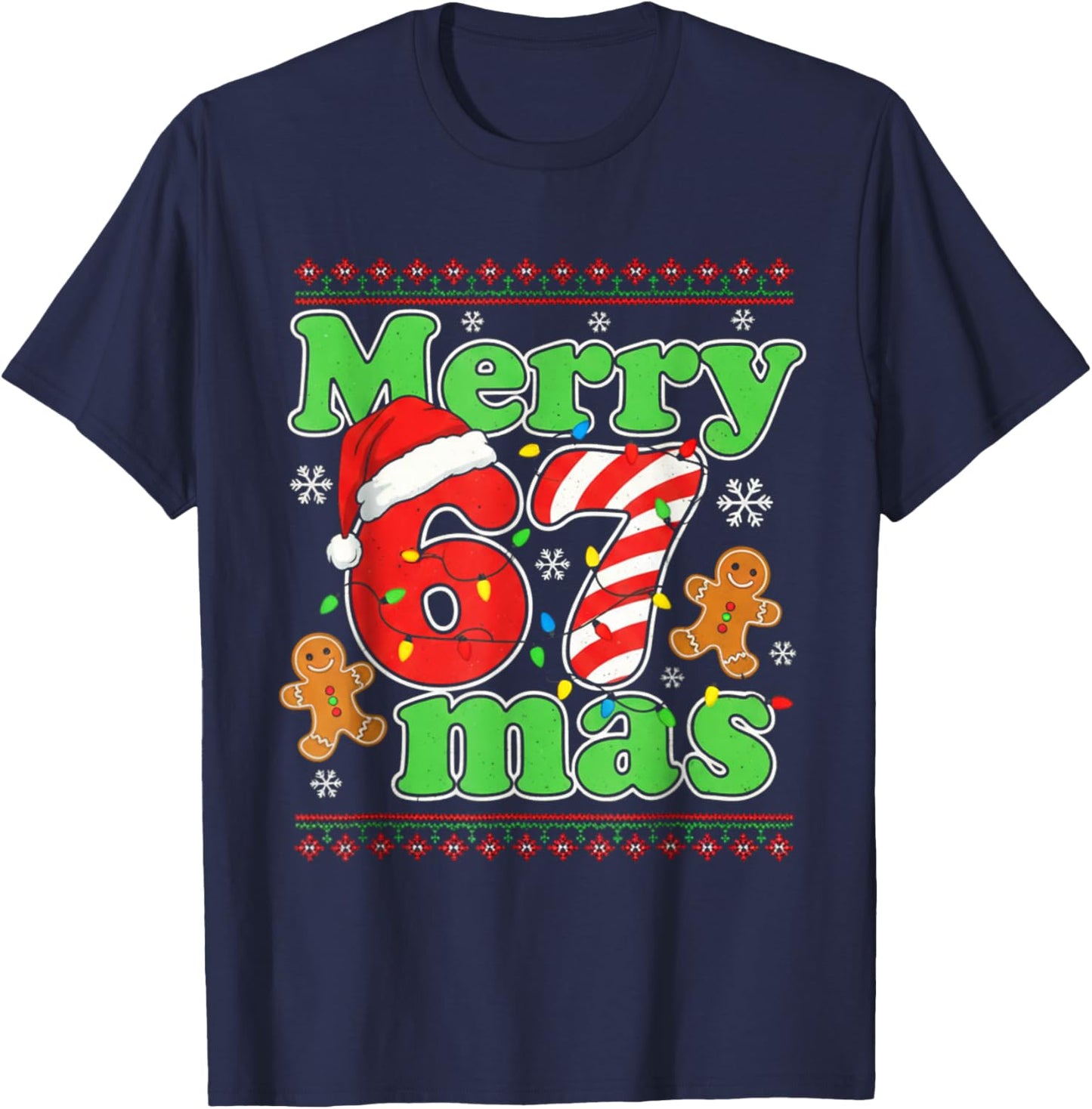 Funny Merry 67 mas Christmas Holiday Women Kids Xmas Ugly T-Shirt - T-Shirt | Navy