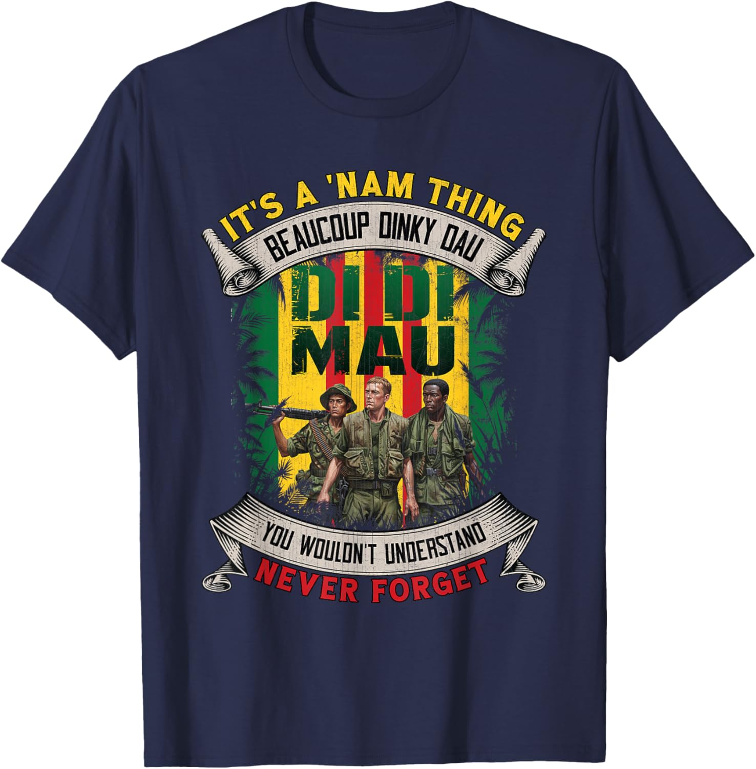 Funny Vietnam Veteran It's a NAM Thing Di Di Mau Vintage T-Shirt - T-Shirt | Navy