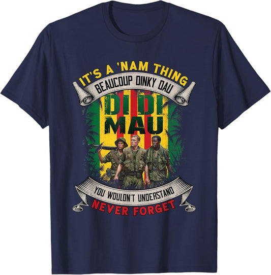Funny Vietnam Veteran It's a NAM Thing Di Di Mau Vintage T-Shirt - T-Shirt | Navy