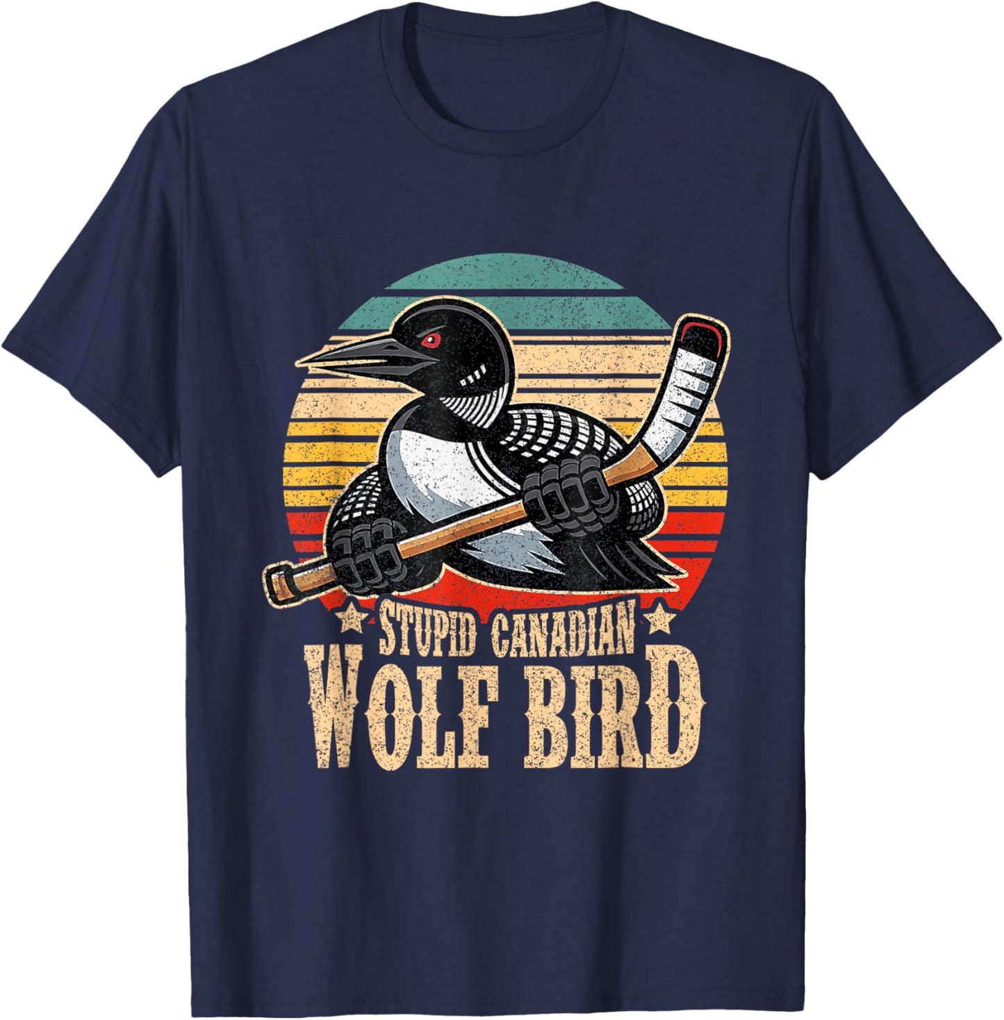 Stupid Canadian Wolf Bird Vintage Heated Hookey Loon Meme T-Shirt - T-Shirt | Navy