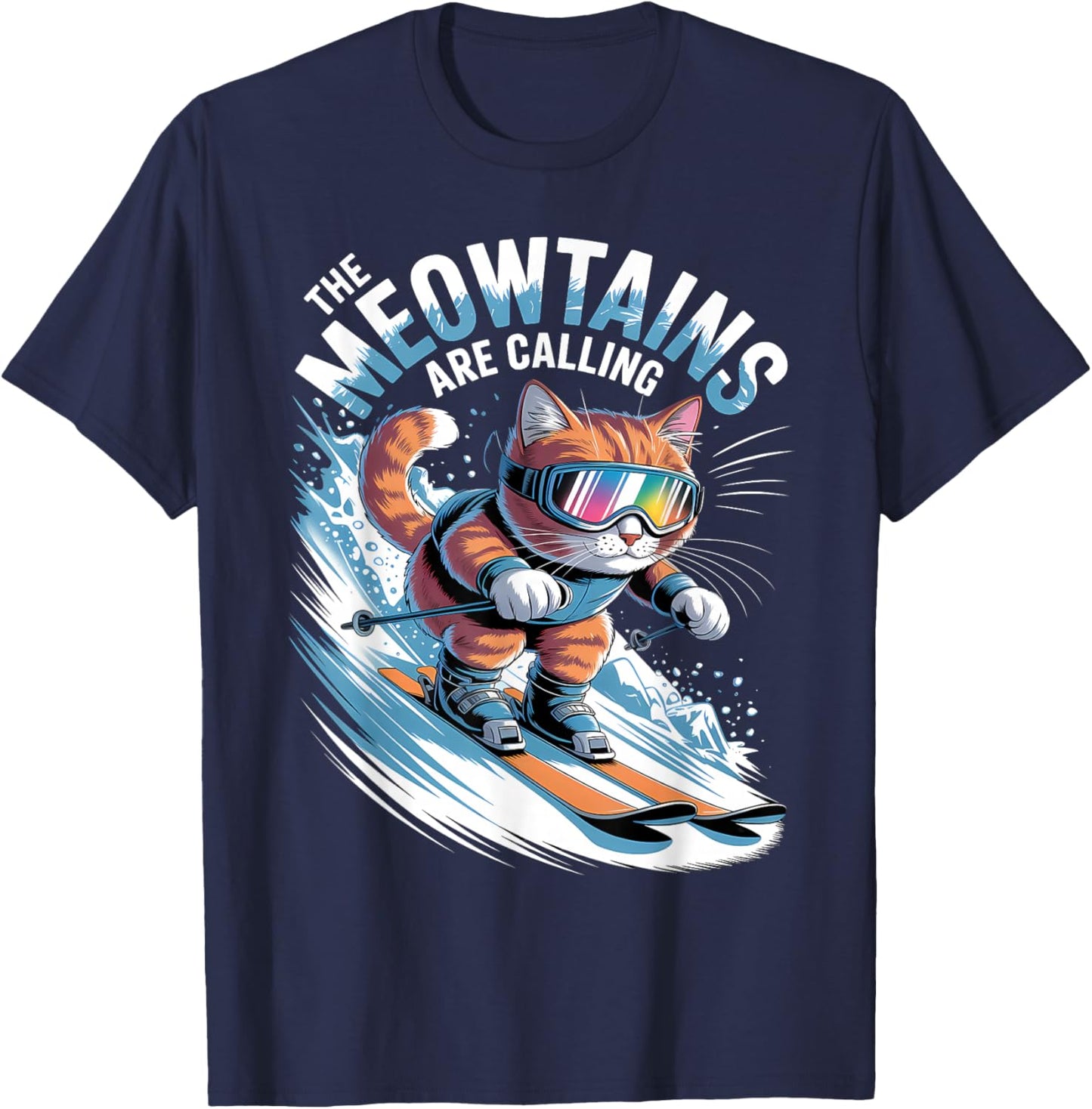 The Meowtains are Calling Ski Skier Funny Skiing Cat T-Shirt - T-Shirt | Navy