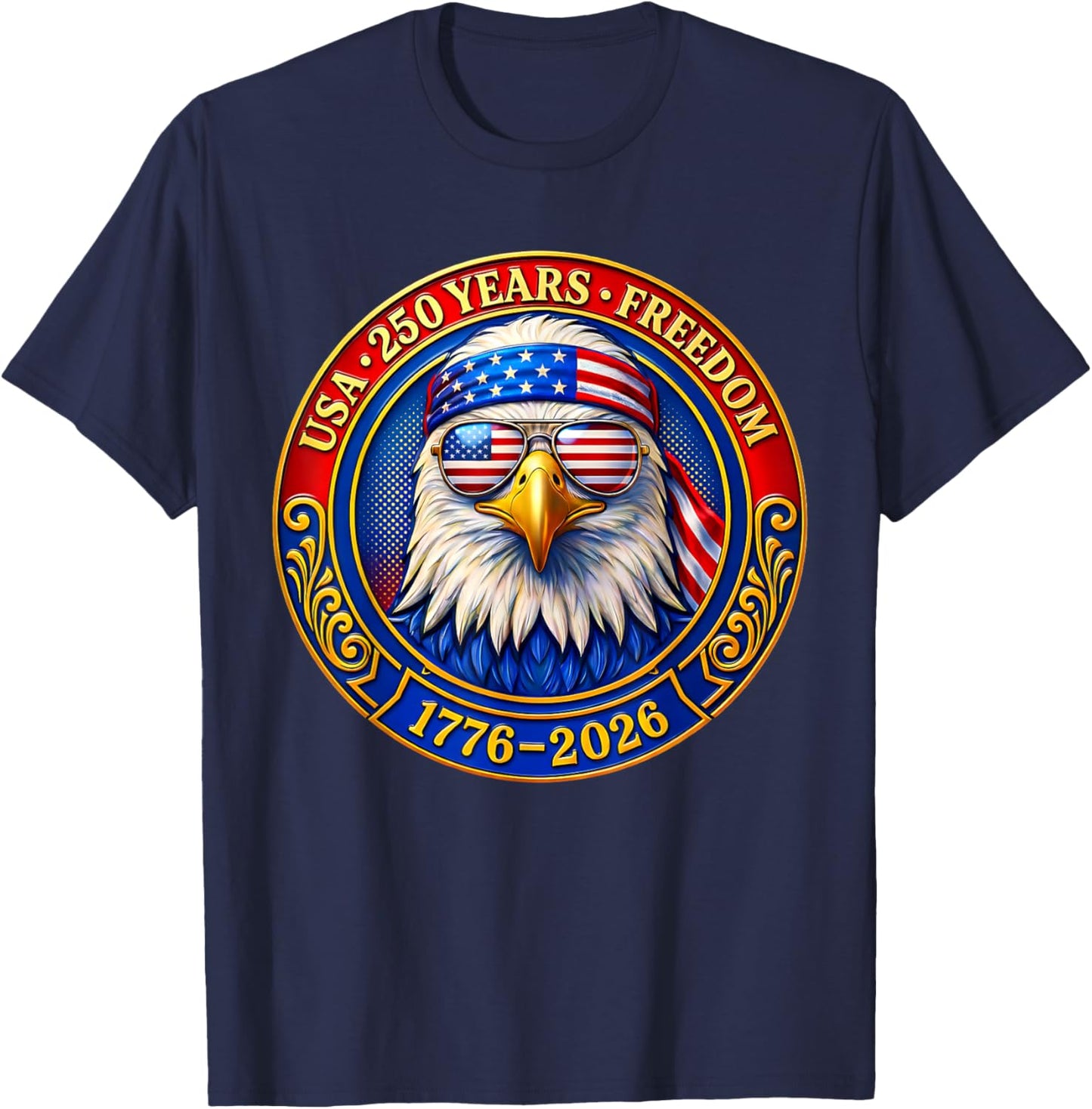 Patriotic Eagle and Flag 250 Years 1776-2026 4th of July T-Shirt - T-Shirt | Navy