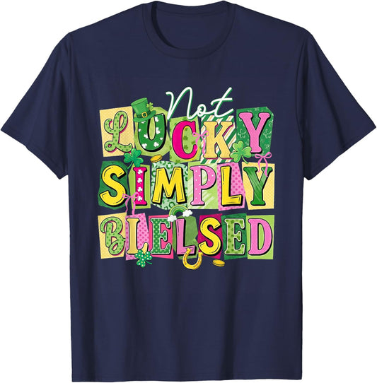 Not Lucky Simply-Blessed St Patricks Day Christian Bible T-Shirt - T-Shirt | Navy
