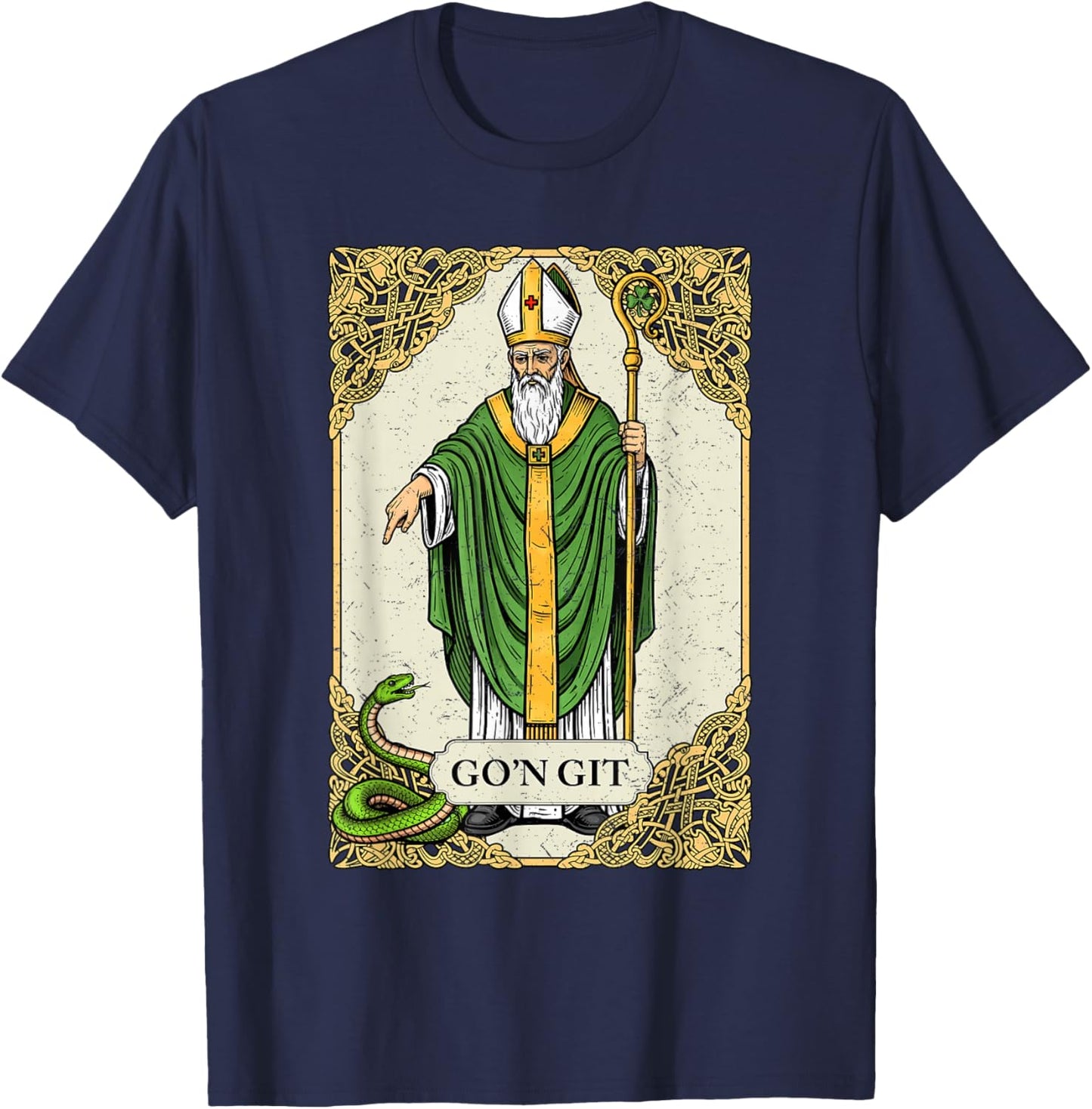 St Patrick Snake Gon Git Card Saint Pattys Men Women Kids T-Shirt - T-Shirt | Navy